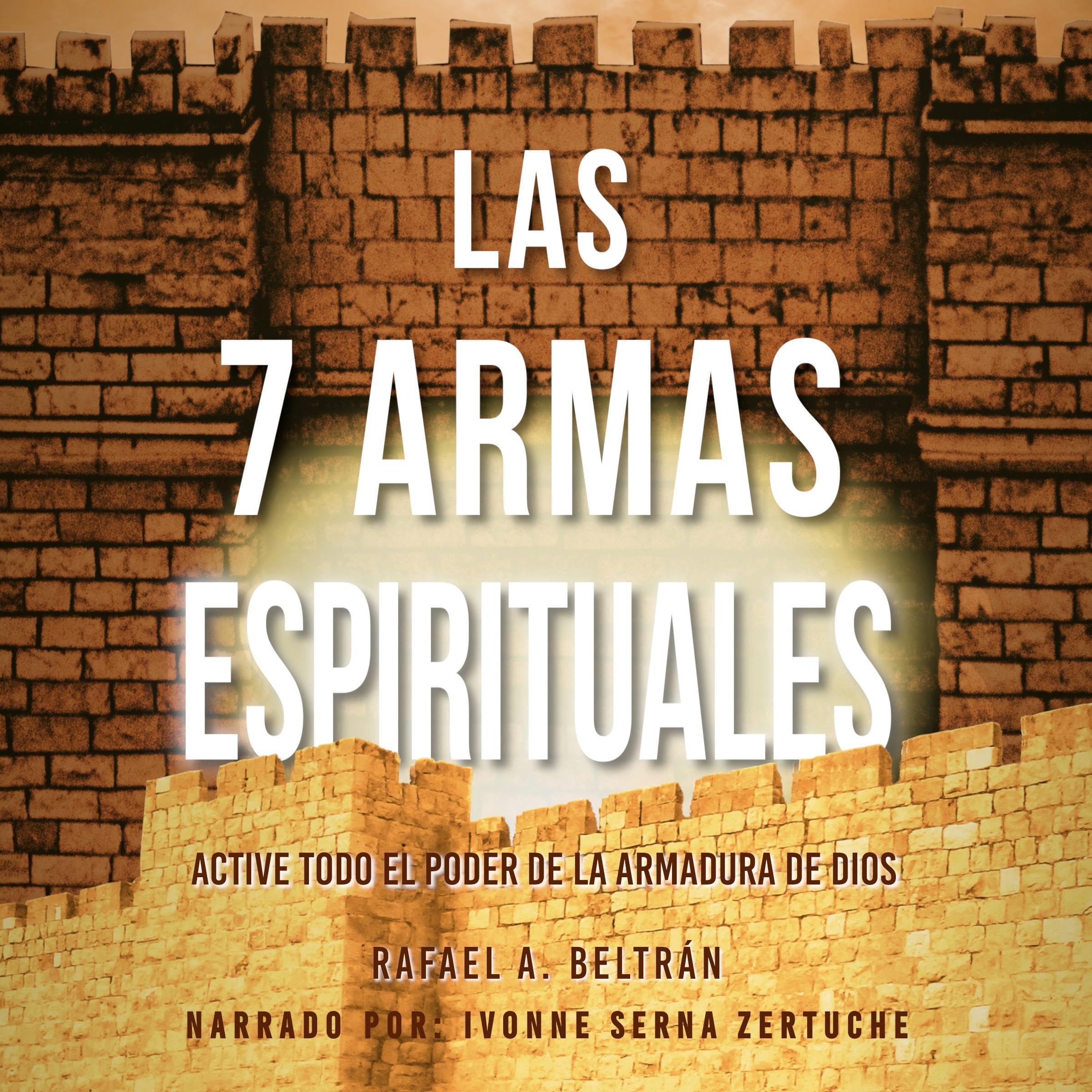 Las 7 Armas Espirituales [The 7 Spiritual Weapons]