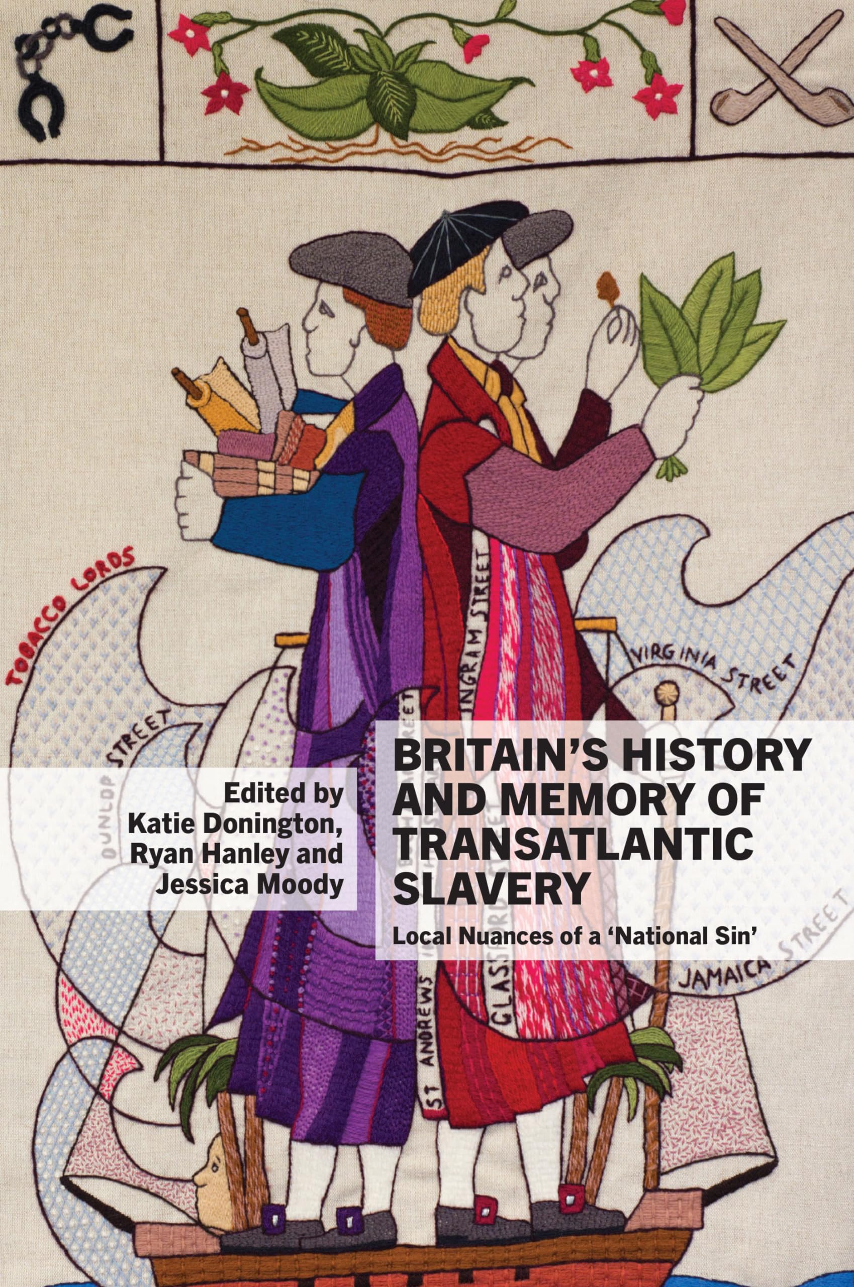 Britain’s History and Memory of Transatlantic by Katie Donington PAPERBACK