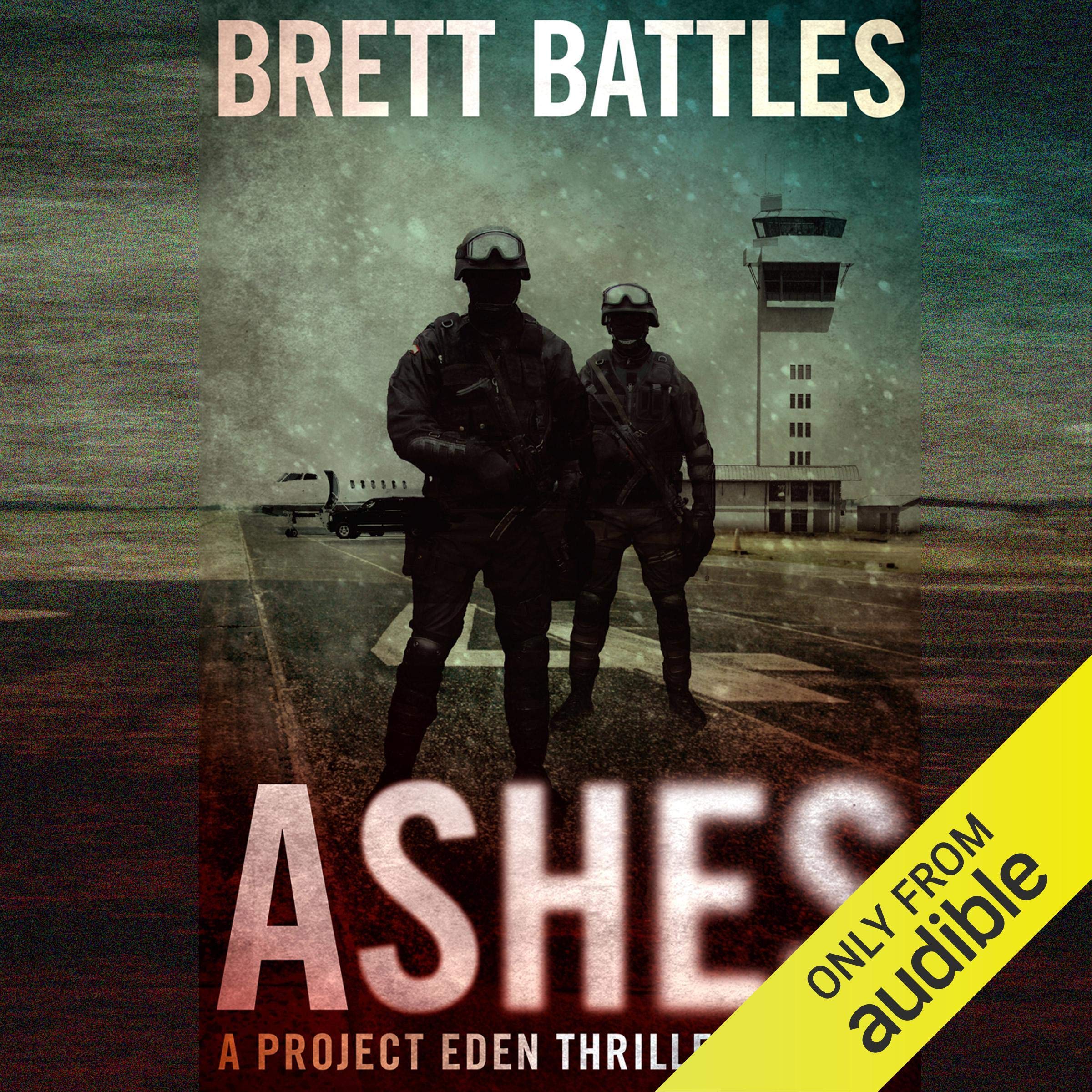 Cover art for Ashes: Project Eden Thriller, Book 4