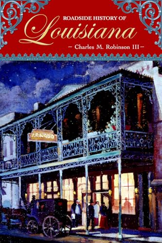 Roadside History of Louisiana (Roadside History Series)