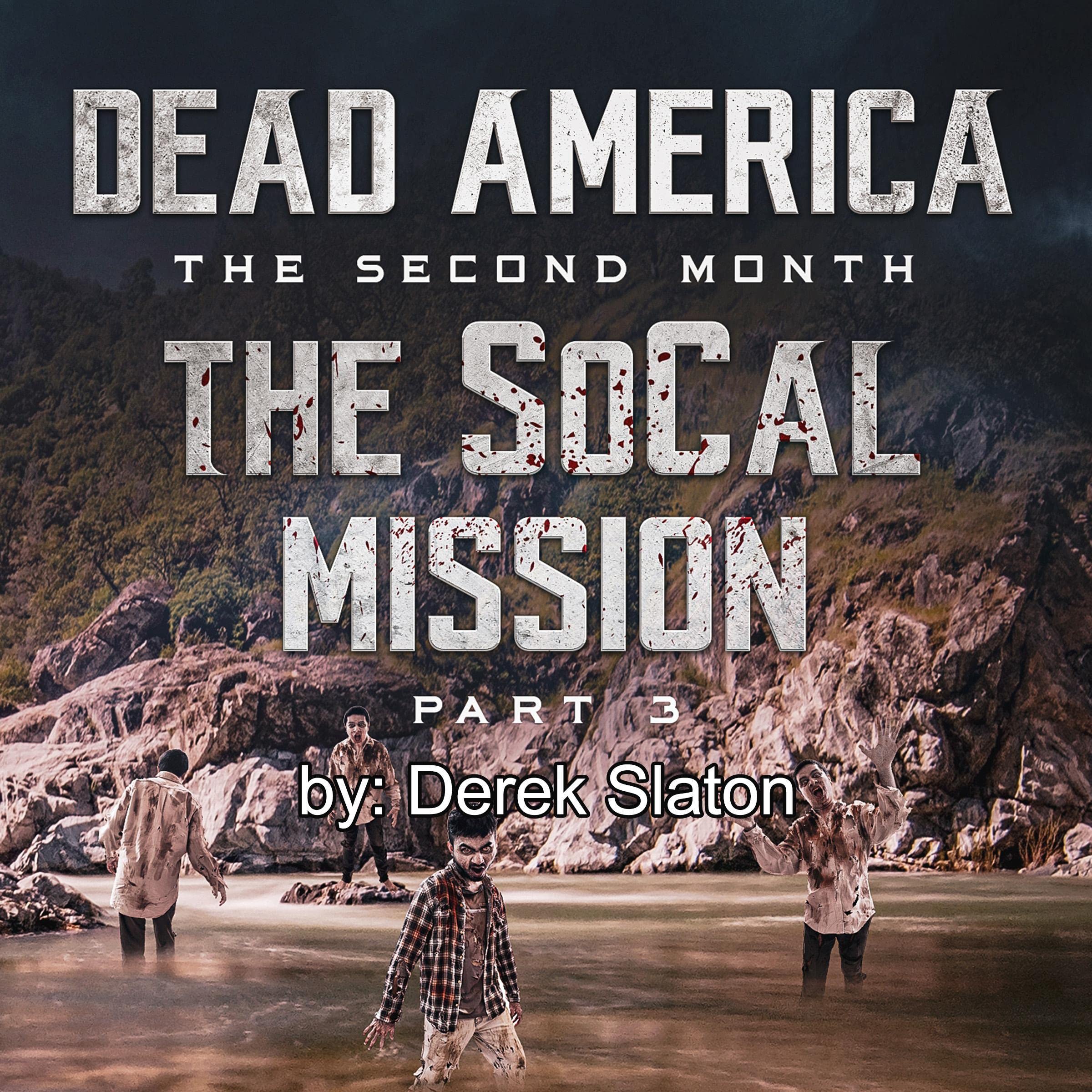 Cover art for Dead America - The SoCal Mission, Pt. 3