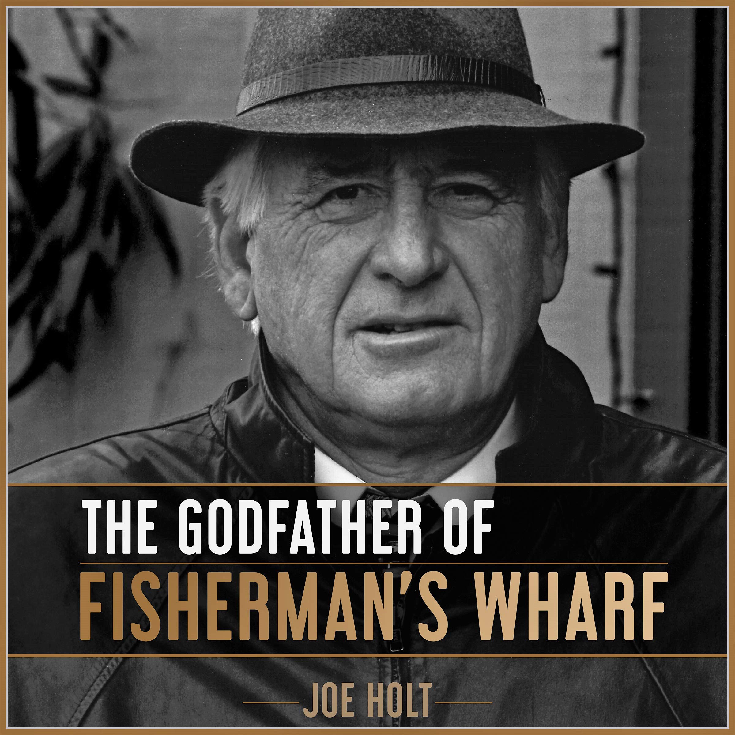 The Godfather of Fisherman's Wharf