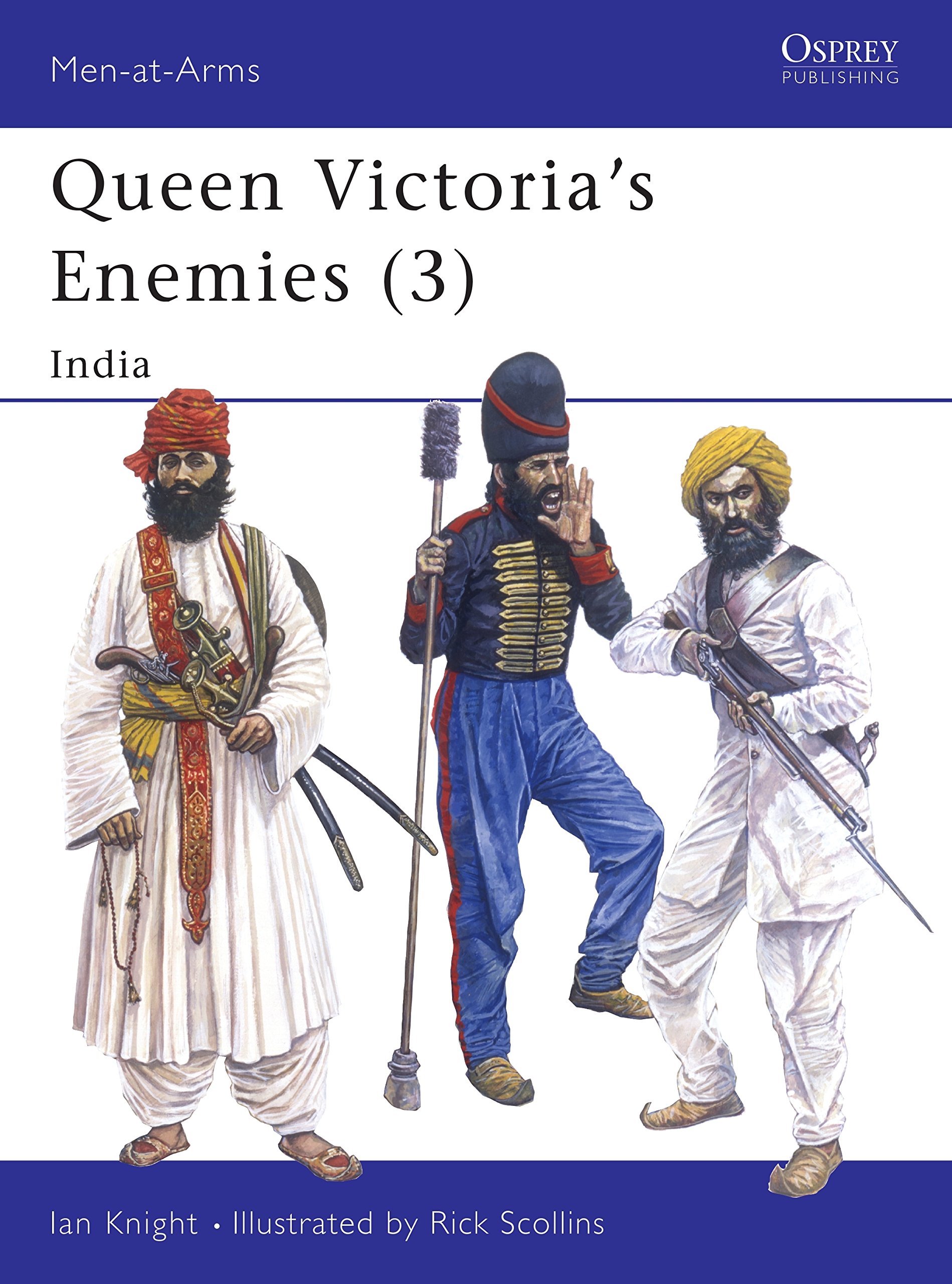 Queen Victoria's Enemies (3): India: No.3 (Men-at-Arms)