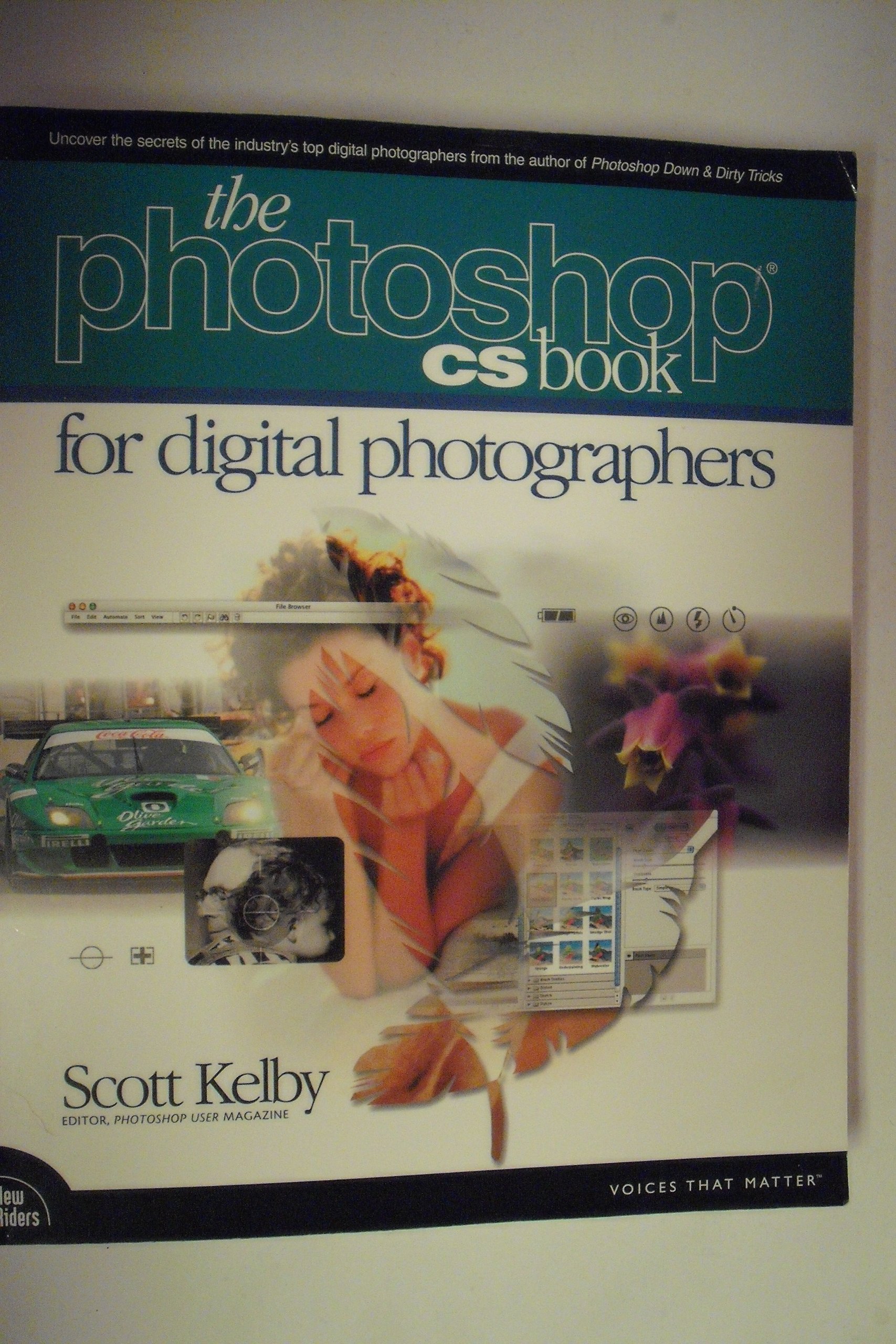 The Photoshop CS Book for Digital Photographers (Voices That Matter)