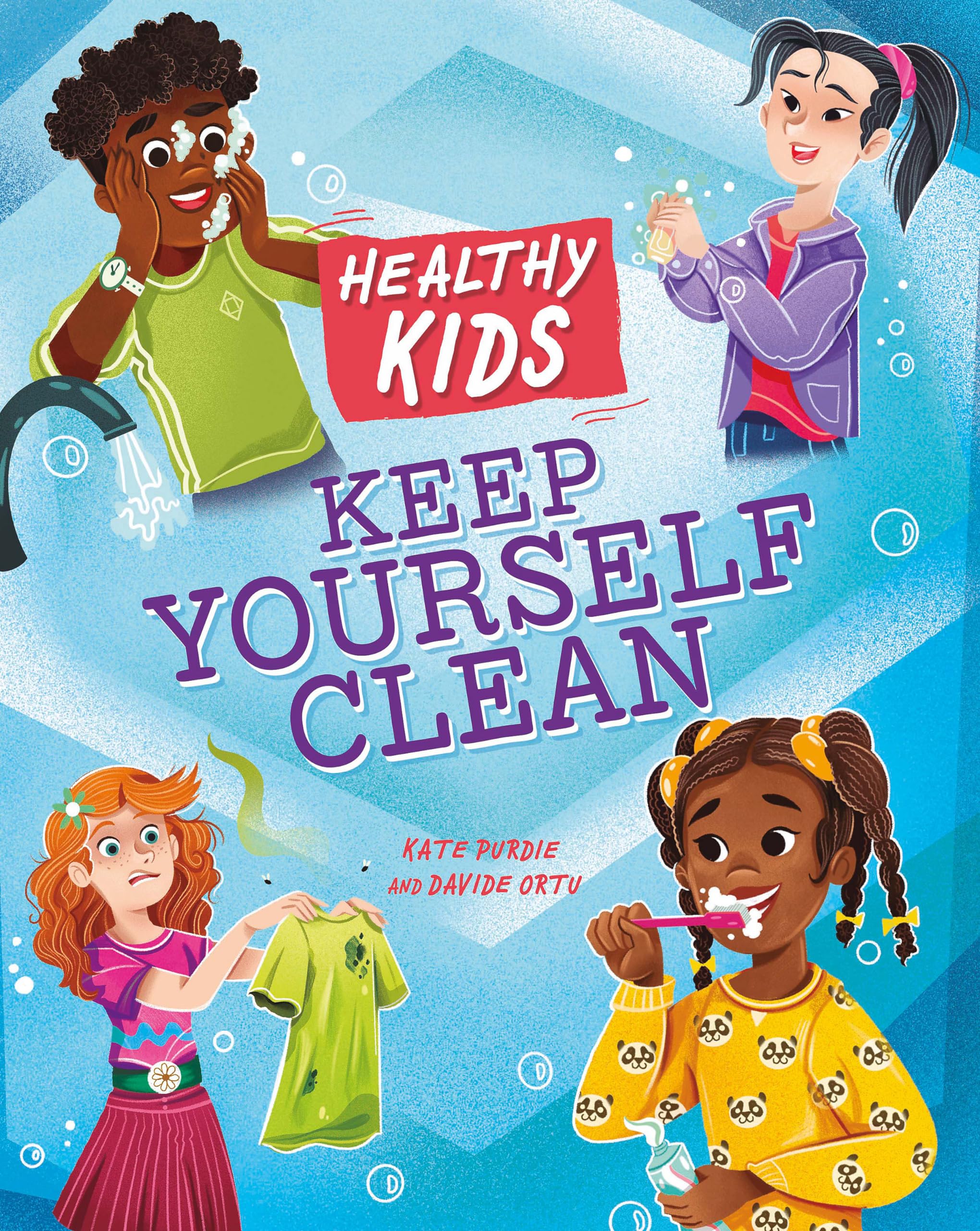 Keep Yourself Clean (Healthy Kids)