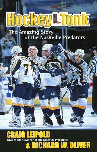 Hockey Tonk: The Amazing Story of the Nashville Predators