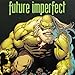 Read Online Future Imperfect (2015) (Issues) (5 Book Series) Reader