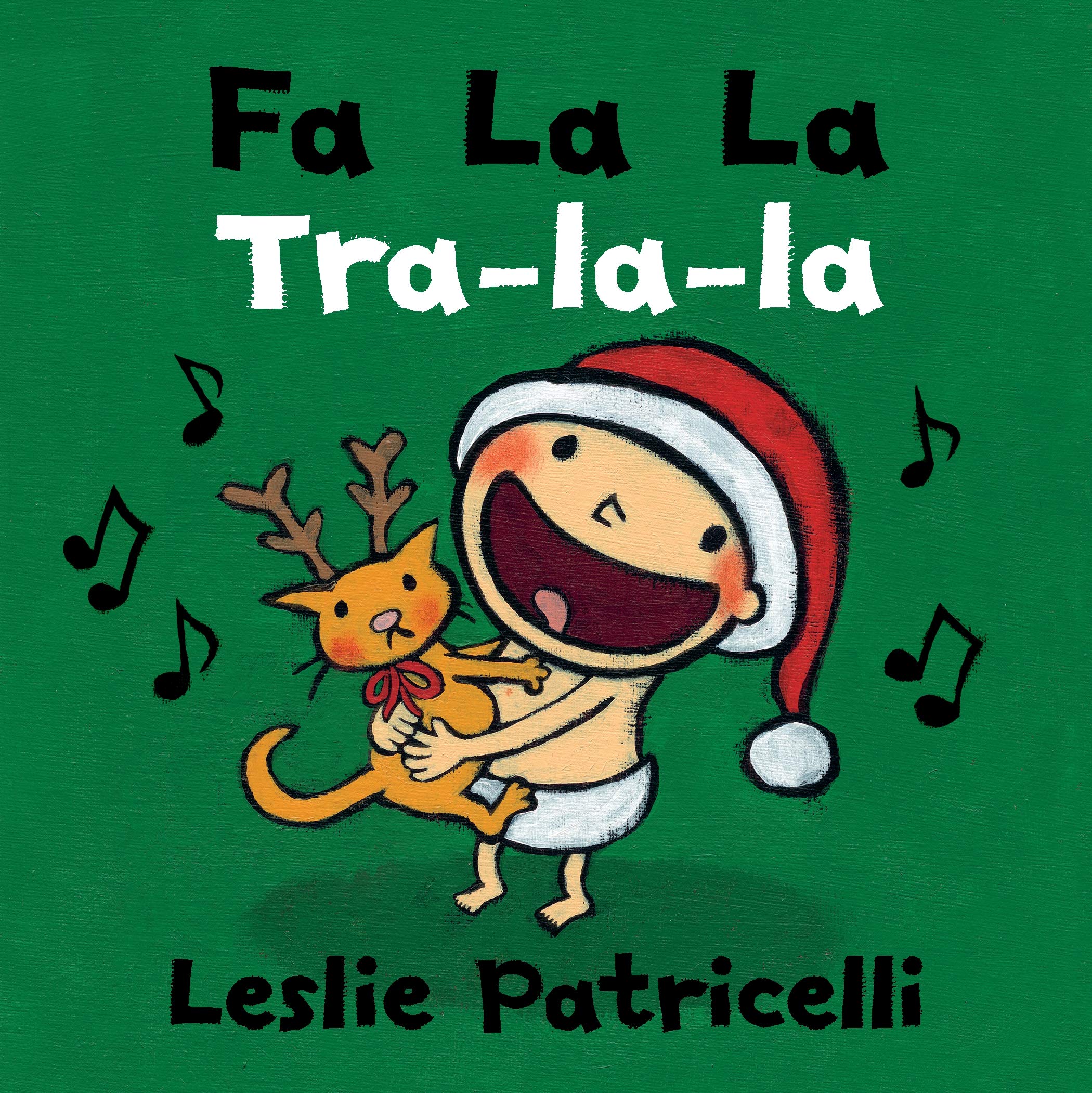 Fa La La/Tra-La-La (Leslie Patricelli board books)
