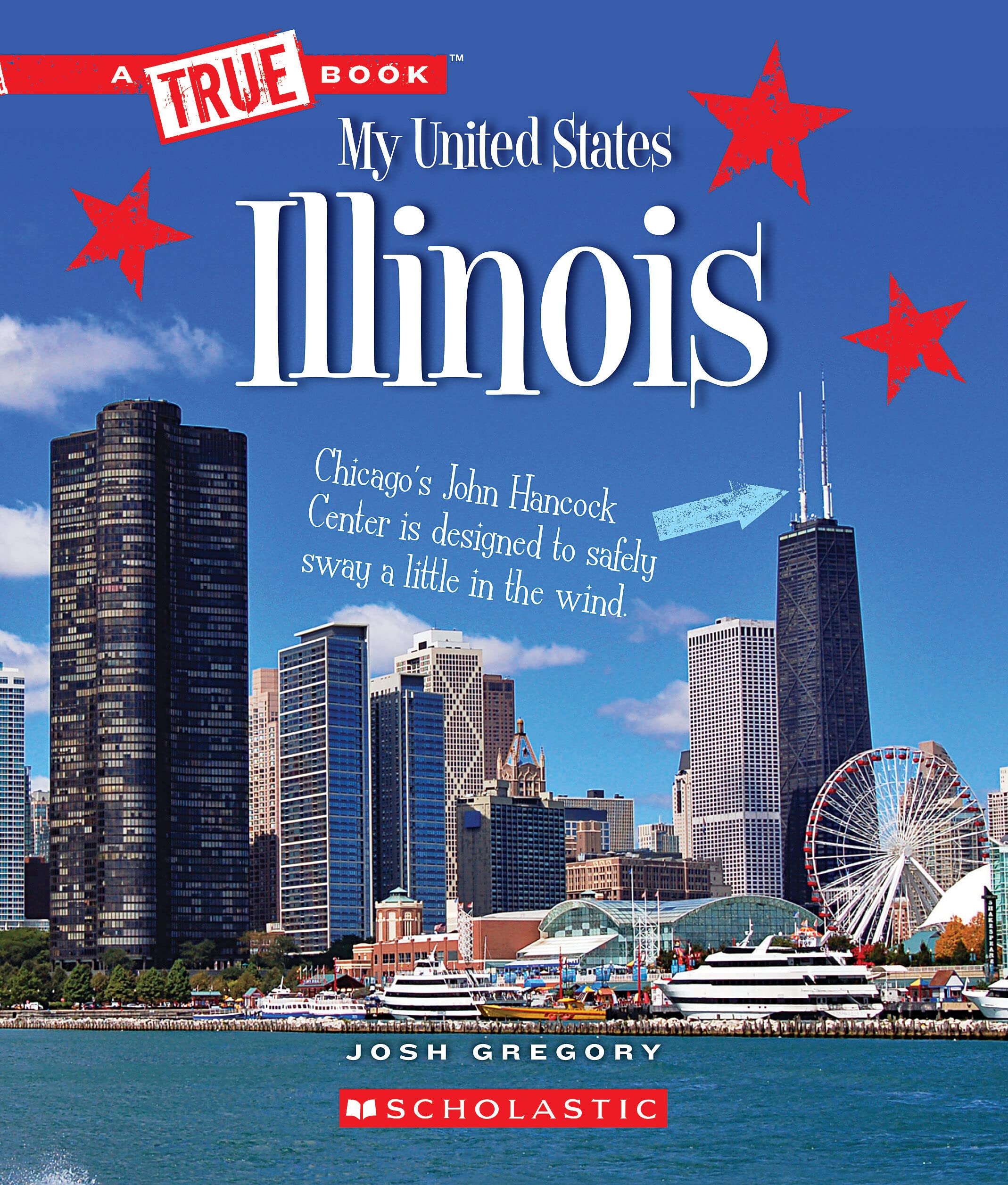 Illinois (A True Book: My United States) (A True Book (Relaunch))