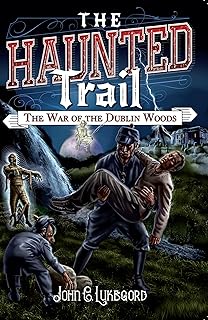 The War of the Dublin Woods (The Haunted Trail Book 2)