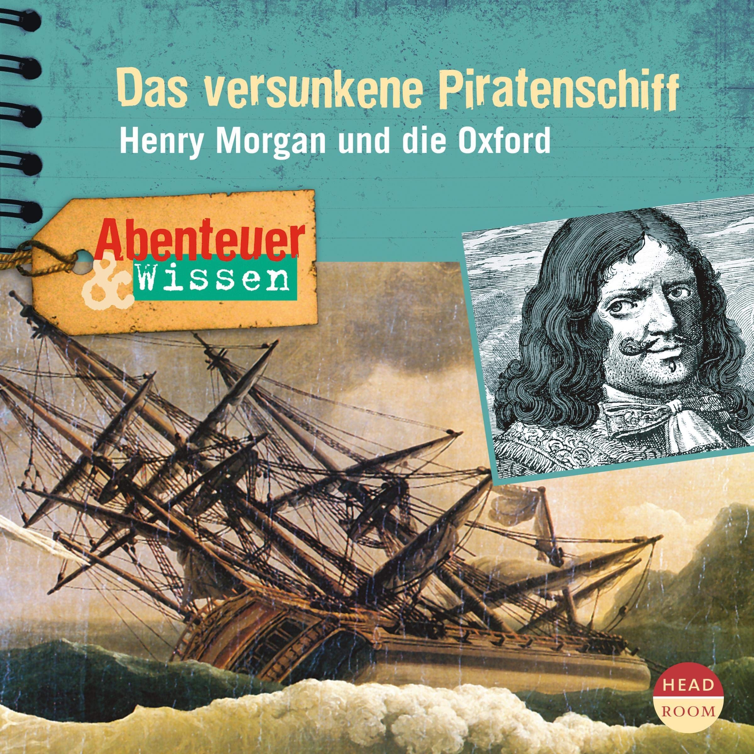 Das versunkene Piratenschiff - Henry Morgan und die Oxford