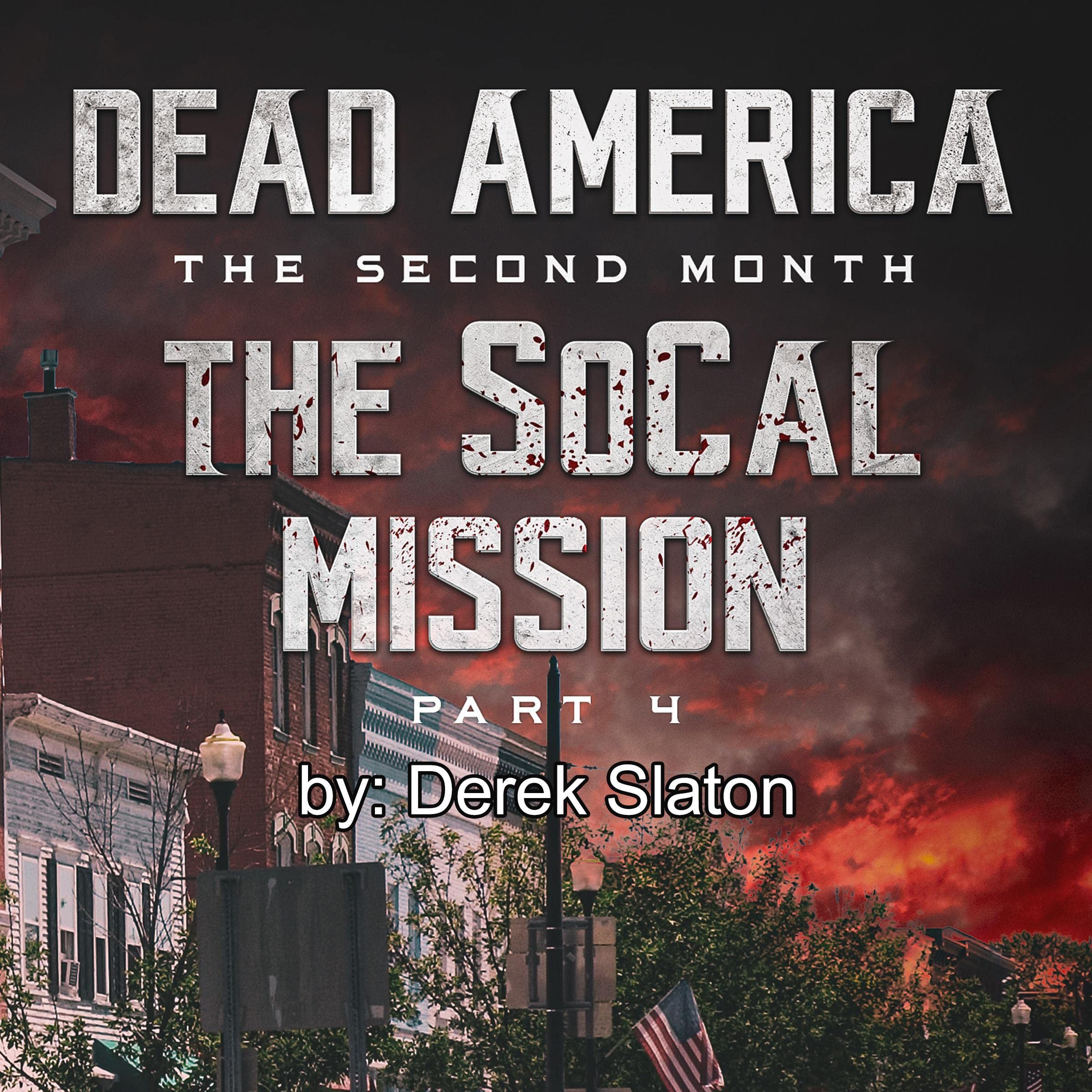 Cover art for Dead America - The SoCal Mission, Pt. 4