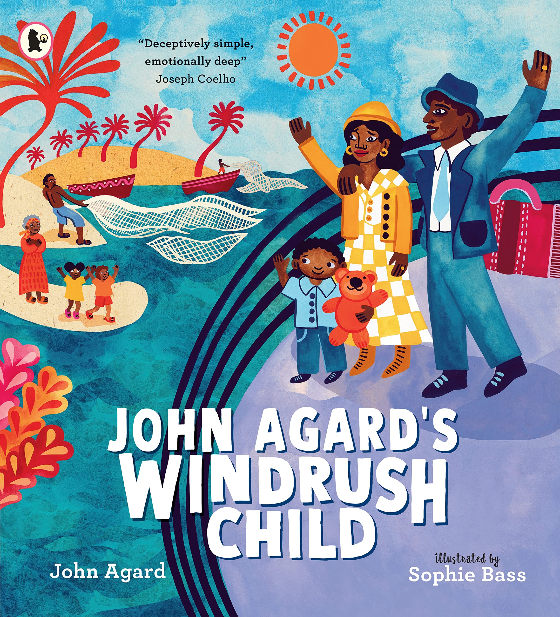 WALKER BOOKS John Agard's Windrush Child