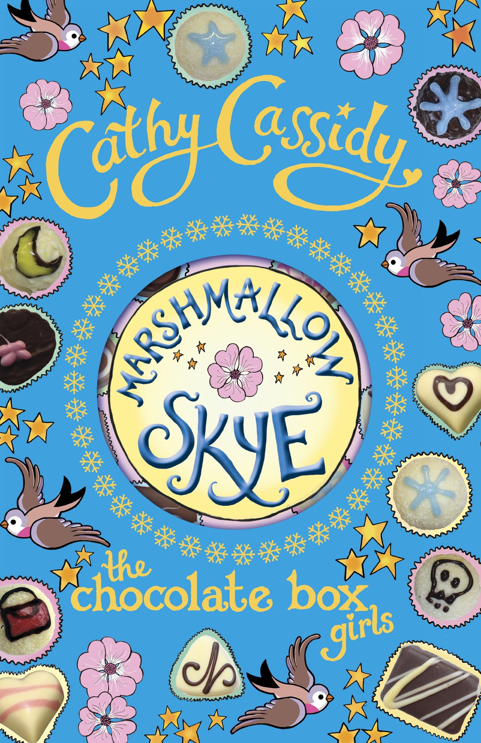 Chocolate Box Girls: Marshmallow Skye By Cathy Cassidy. 9780141325248
