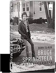 Born to run: Bruce Springsteen - autobiografia