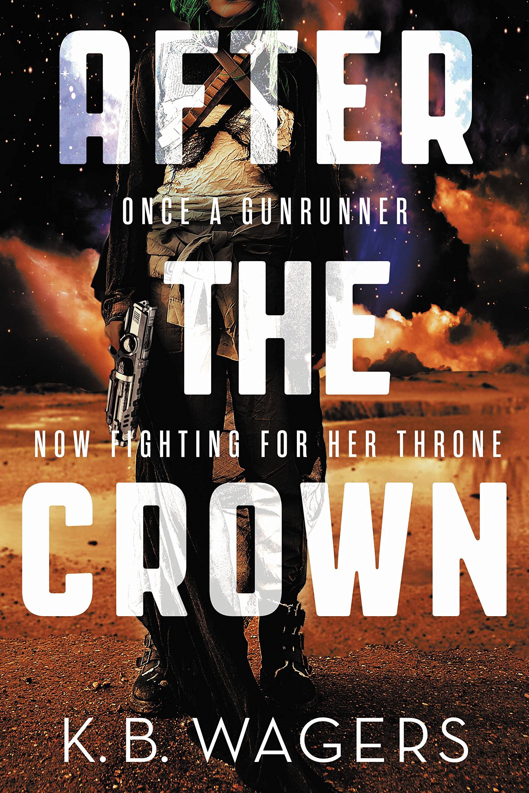After the Crown (The Indranan War, 2)