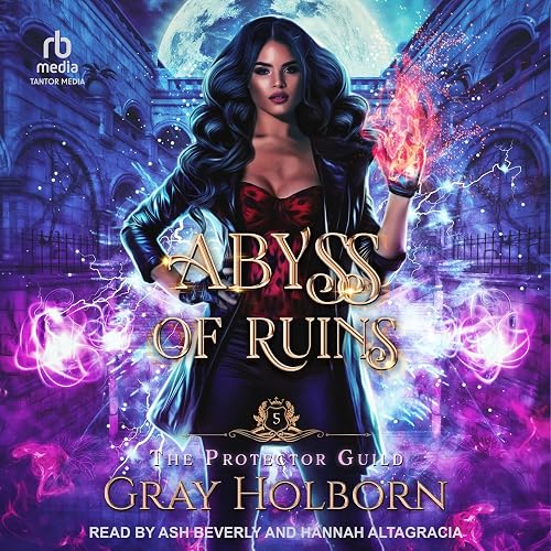 Abyss of Ruins: Protector Guild, Book 5