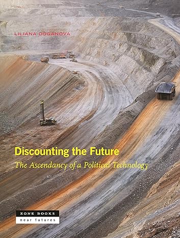 Discounting the Future: The Ascendancy of a Political Technology (Near Future)-Wow! eBook