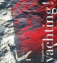 Download Yachting !: L'esprit voile PDF