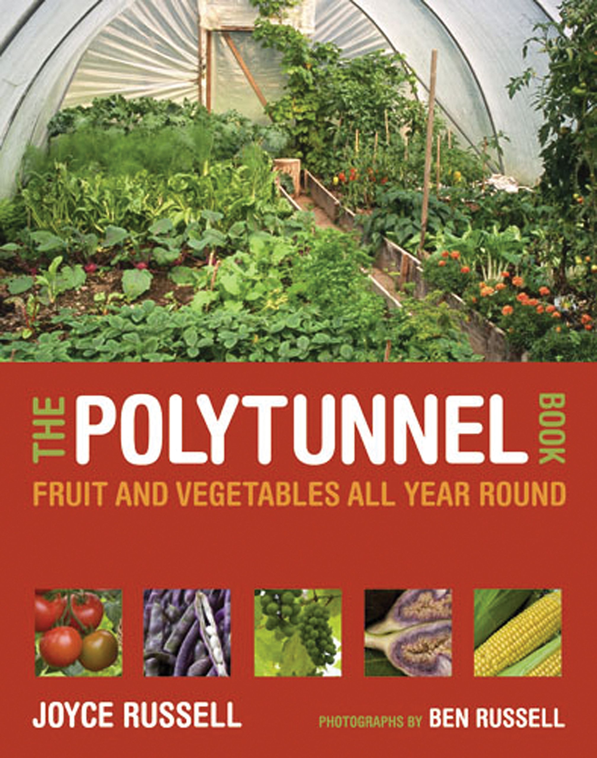 The Polytunnel Book Fruit And Vegetables All Year Round By Joyce Russell NEW