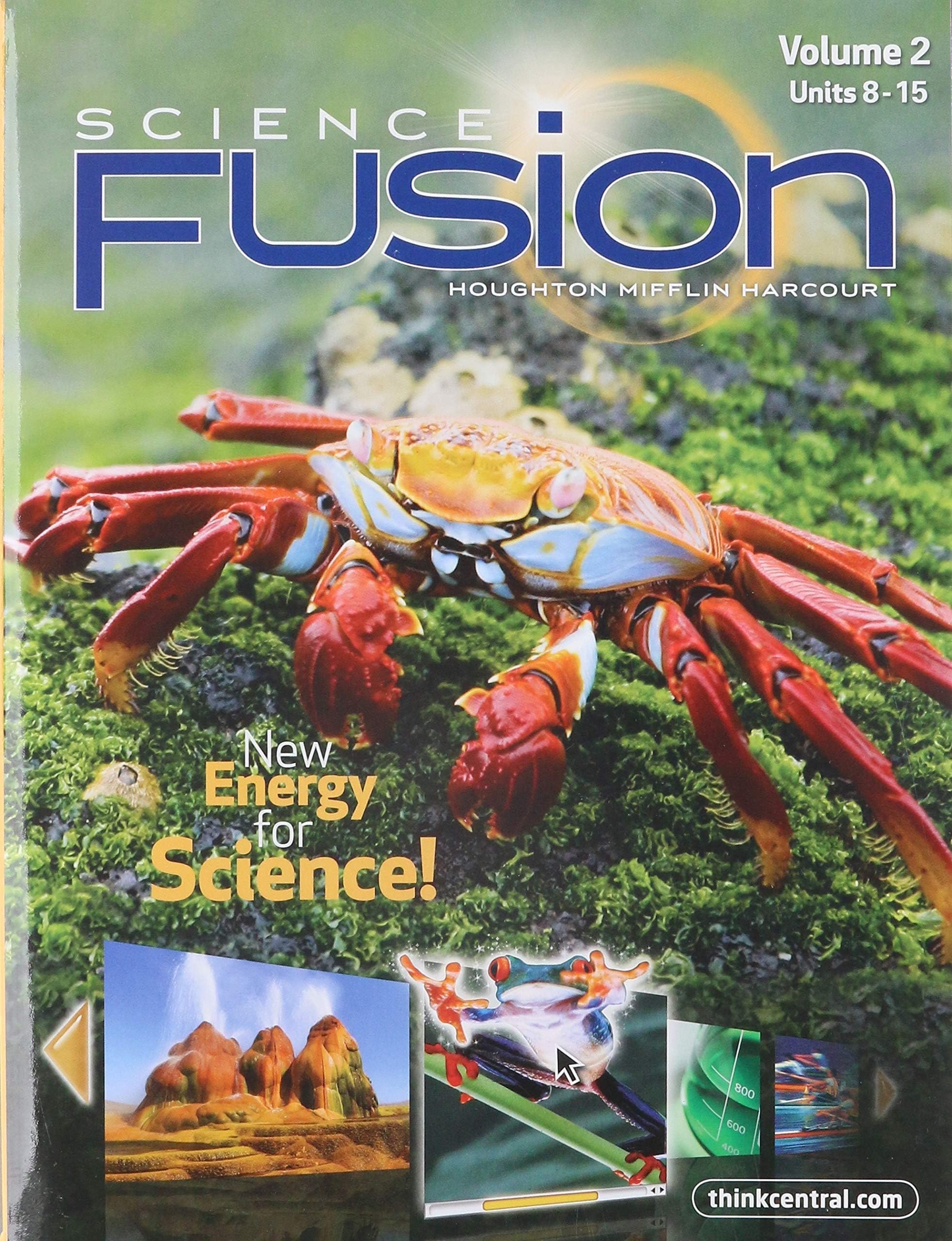Science Fusion: New Energy for Science, Vol. 2, Units 8-15, Grade 5