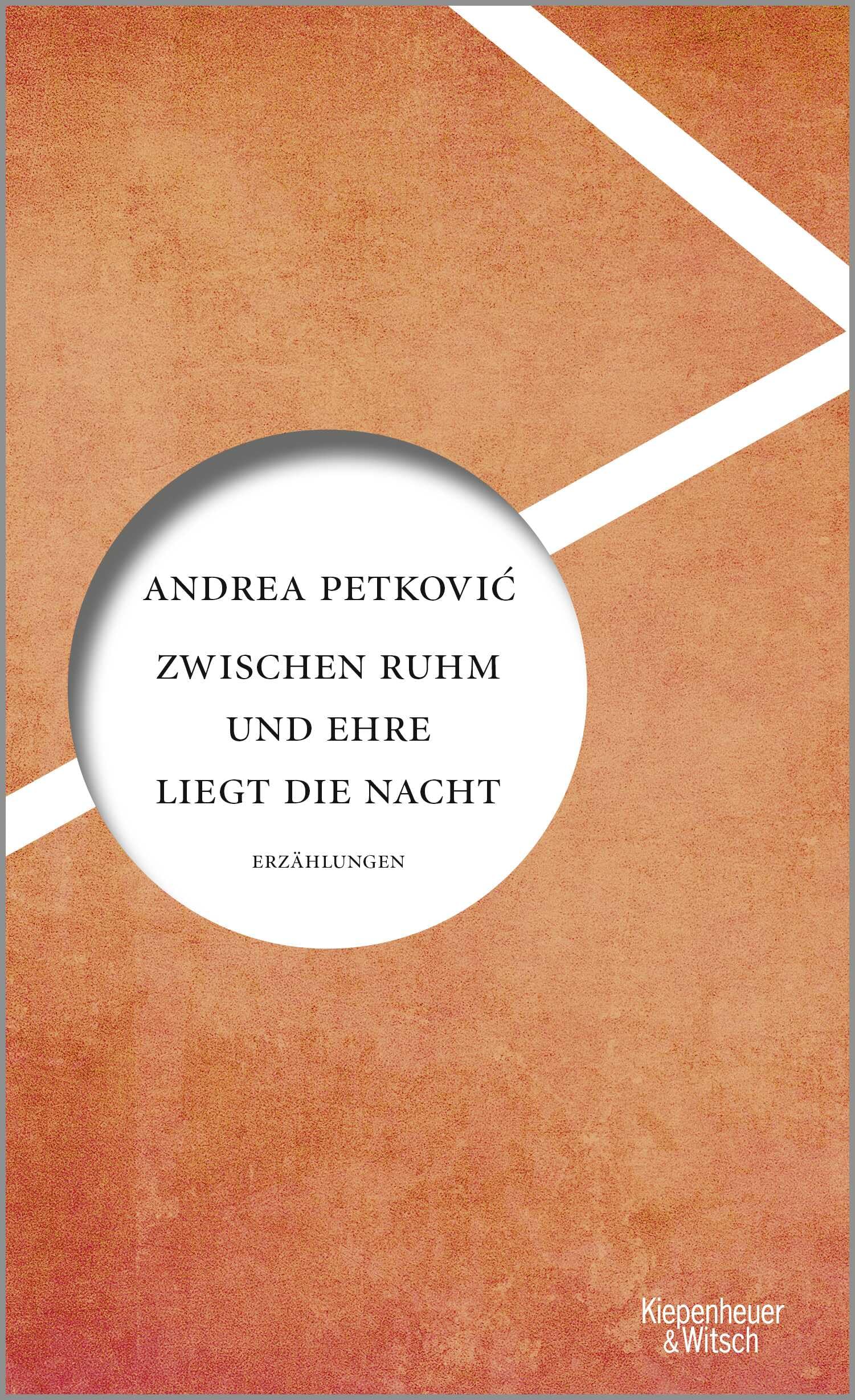 Zwischen Ruhm und Ehre liegt die Nacht: Erzählungen