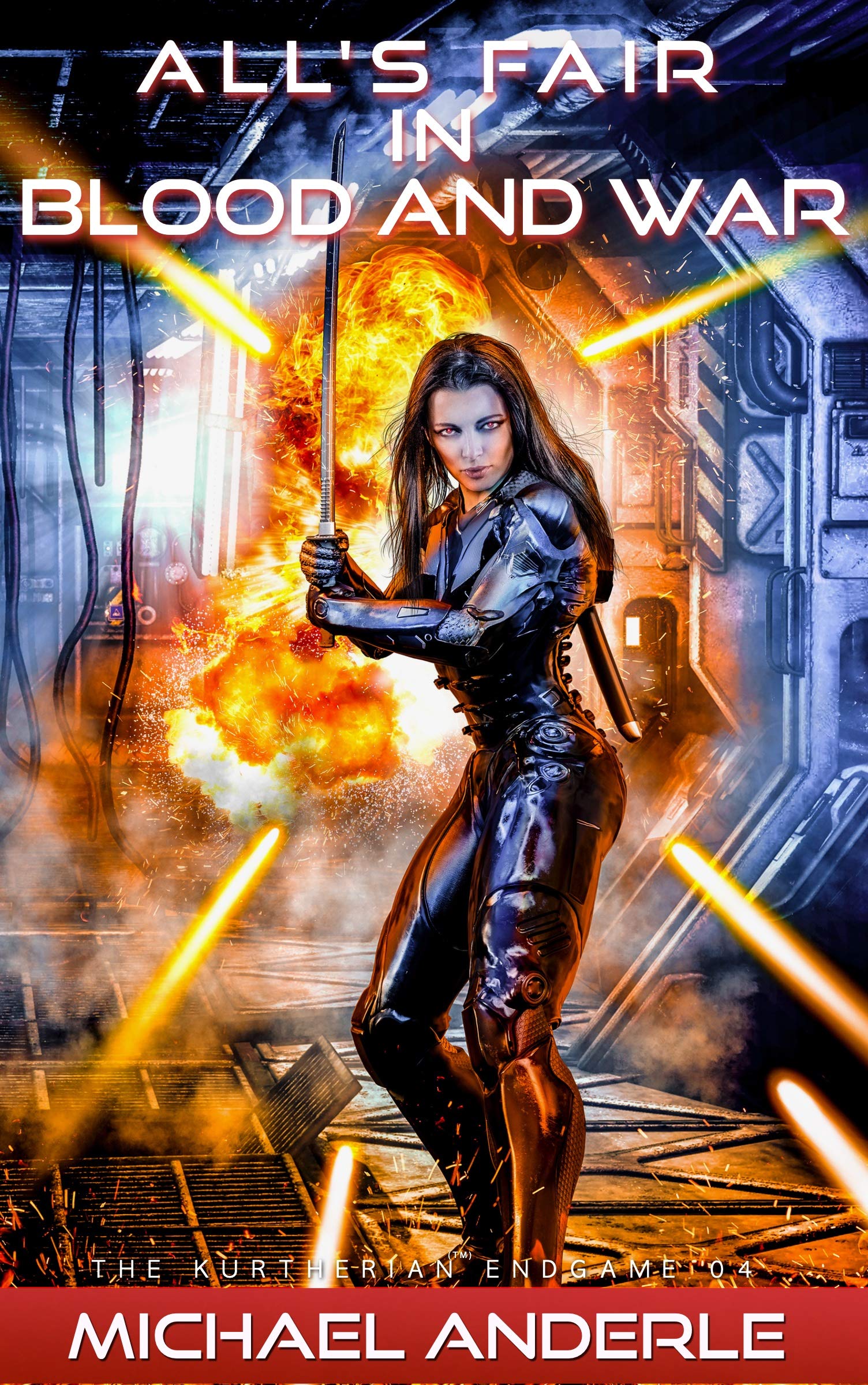 All’s Fair in Blood and War: The Kurtherian Endgame, Book 4