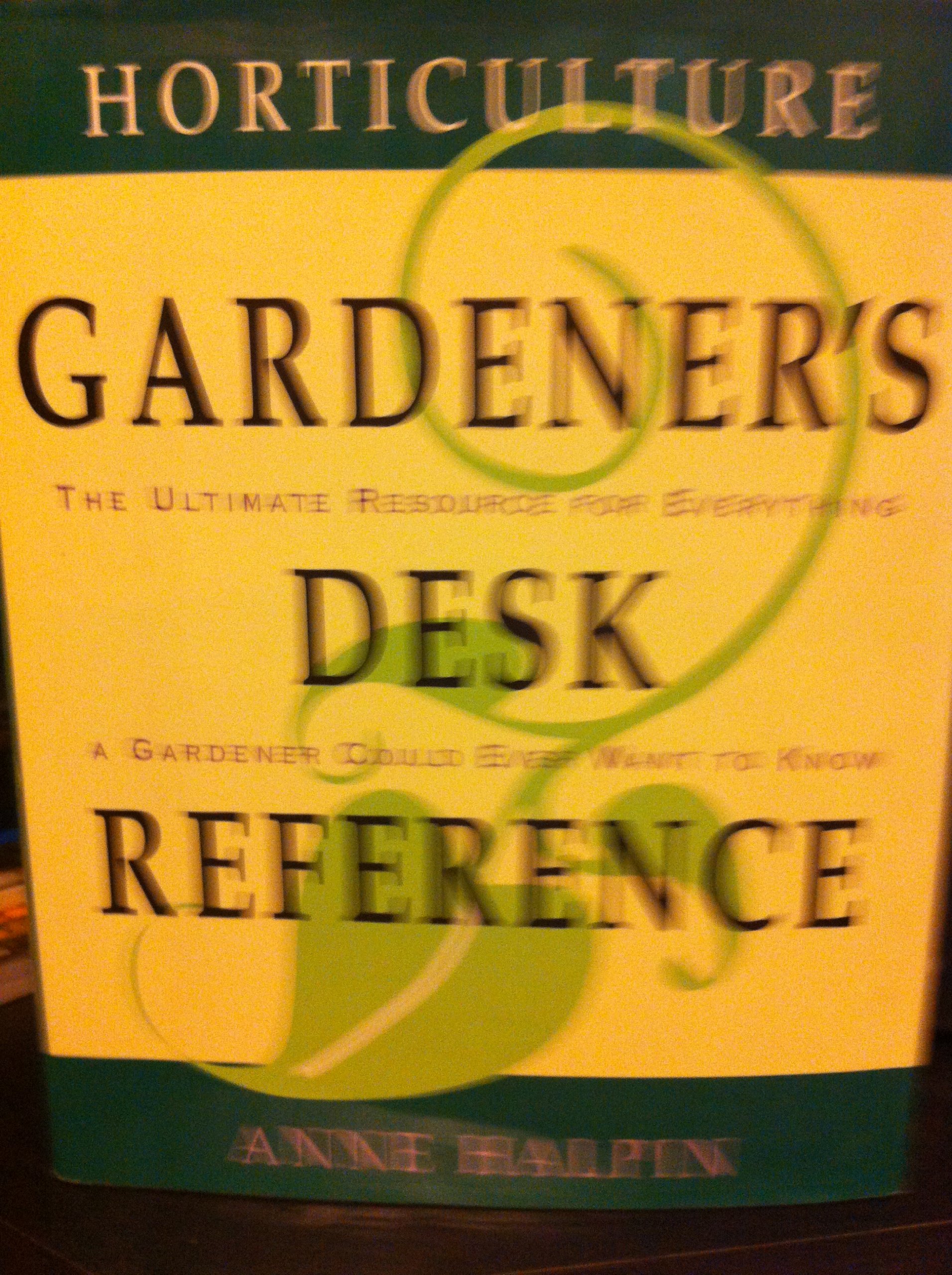 Horticulture Gardeners Desk Reference