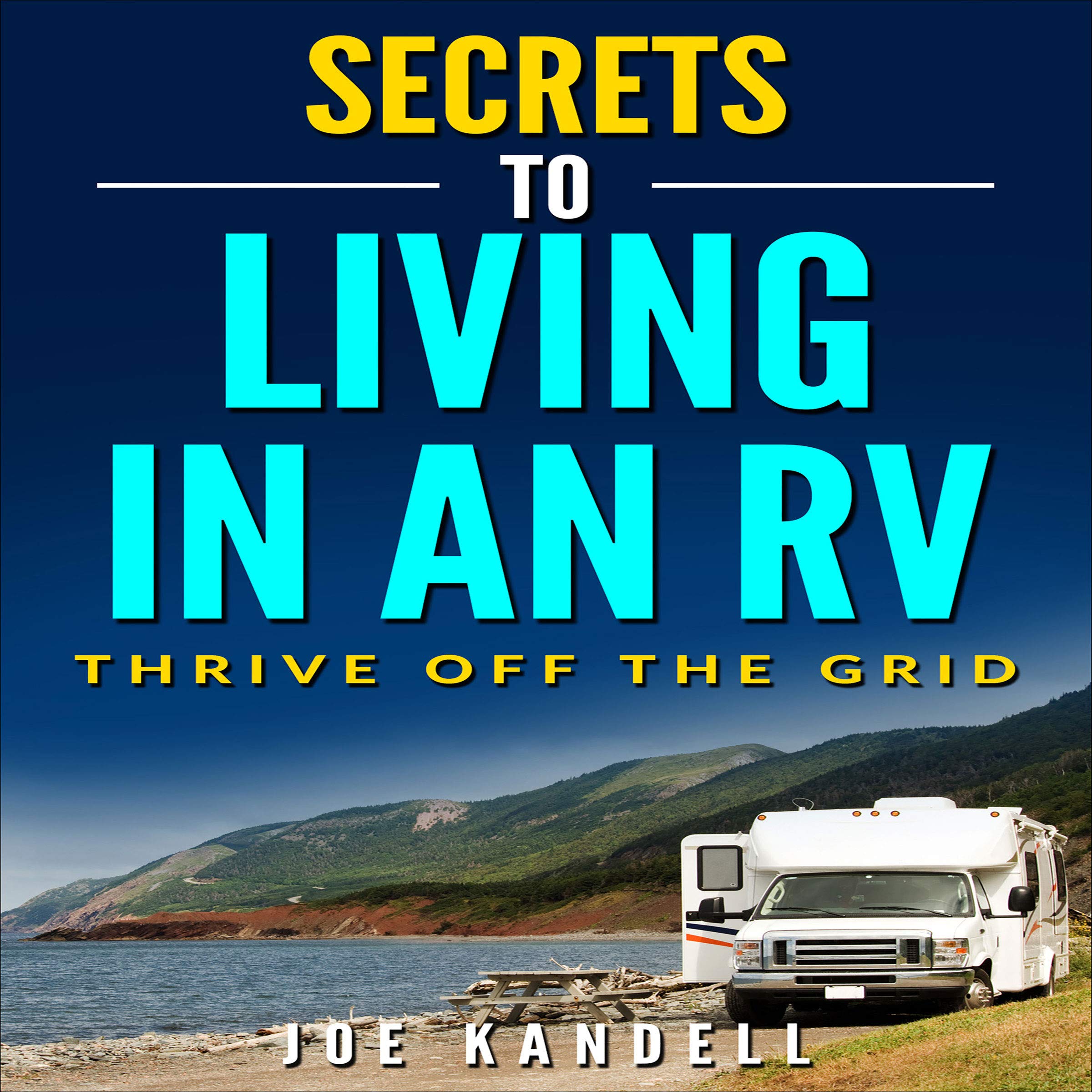 Cover art for Secrets to Living in an RV