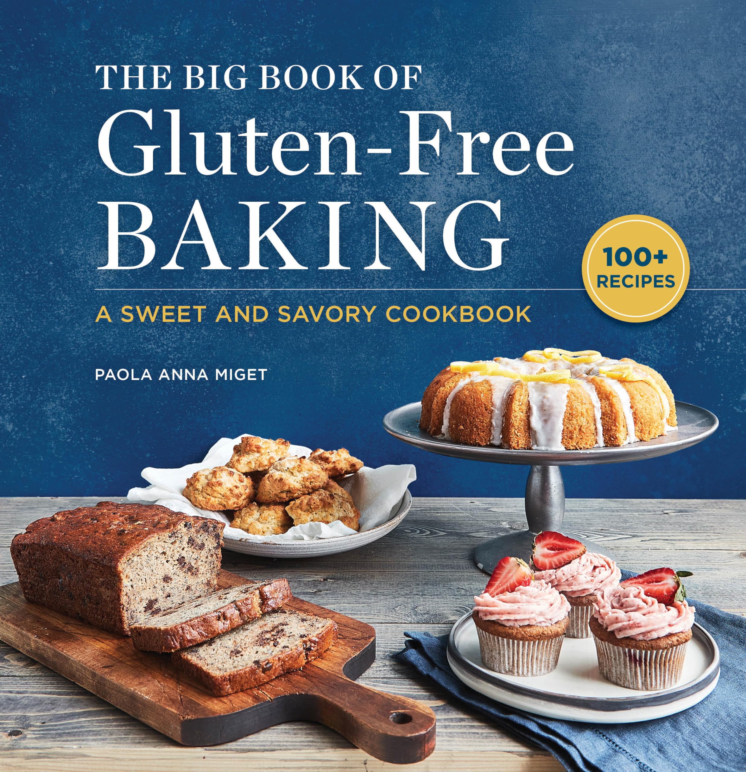 The Big Book of Gluten-Free Baking: A Sweet and Savory Cookbook Paperback – July 28, 2020