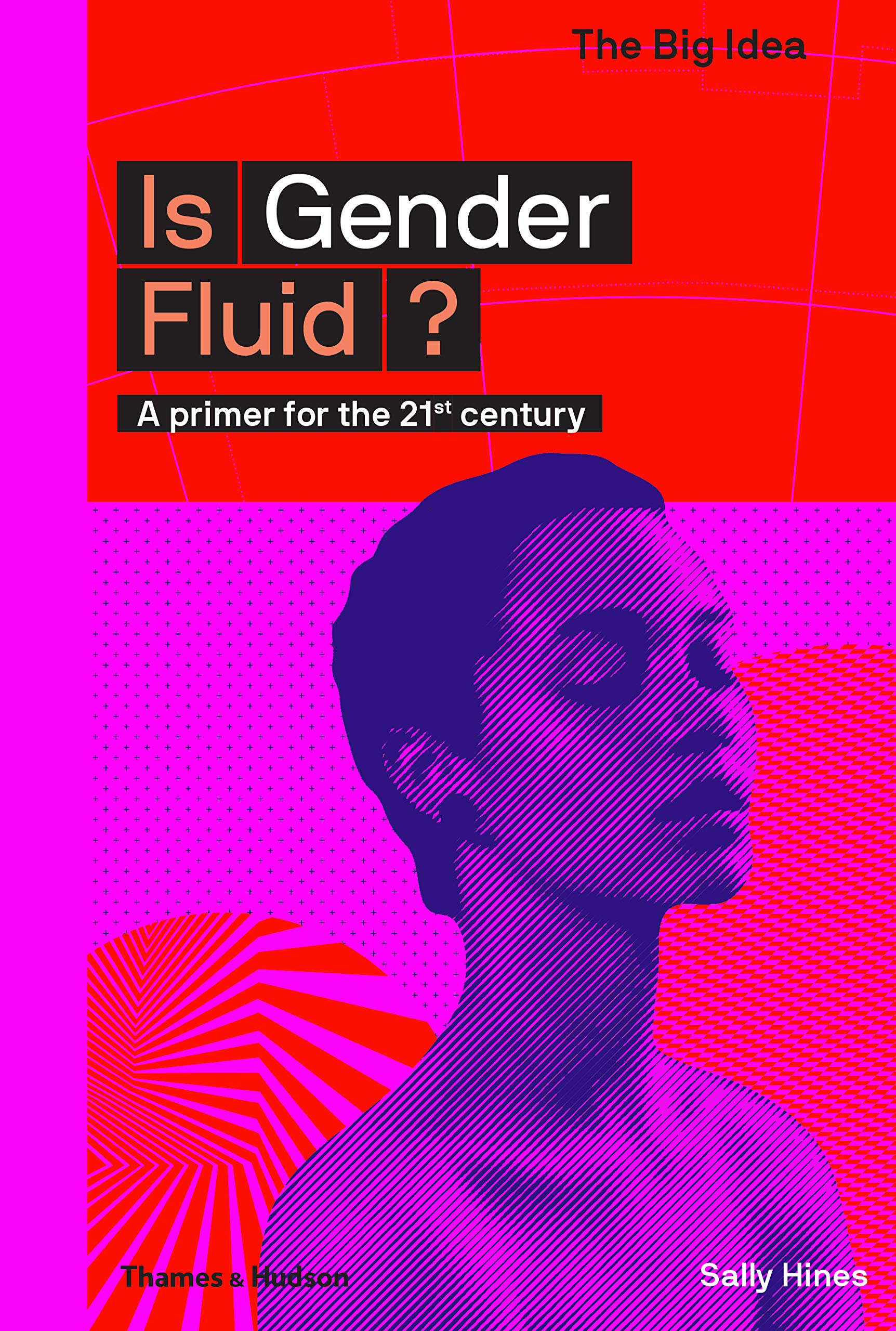 Is Gender Fluid?: A primer for by Sally Hines, New Book