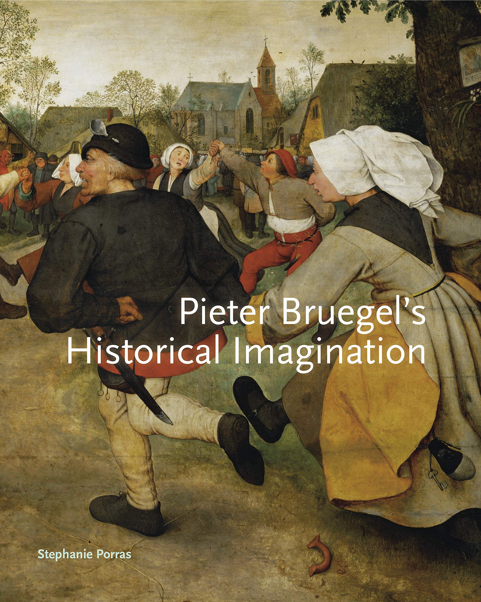 Pieter Bruegel’s Historical Imagination livre critique histoire de l'art