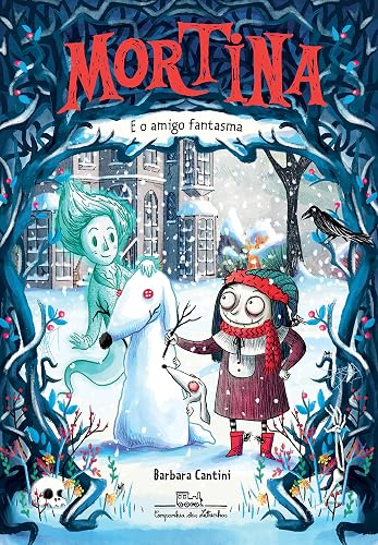 Mortina e o amigo fantasma (Coleção Mortina Livro 3)