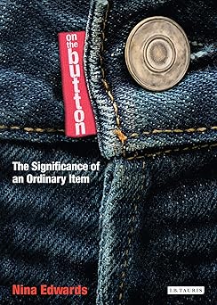 On the Button: The Significance of an Ordinary Item book cover