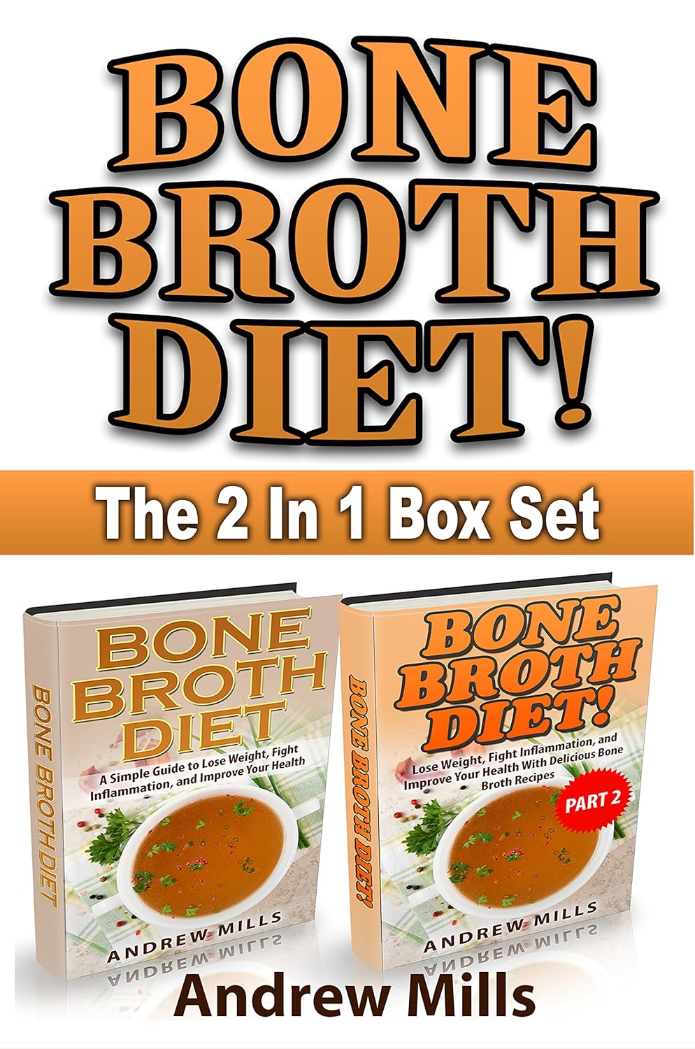 Bone Broth Bone Broth Diet 2In1 Box Set Lose Weight, Fight