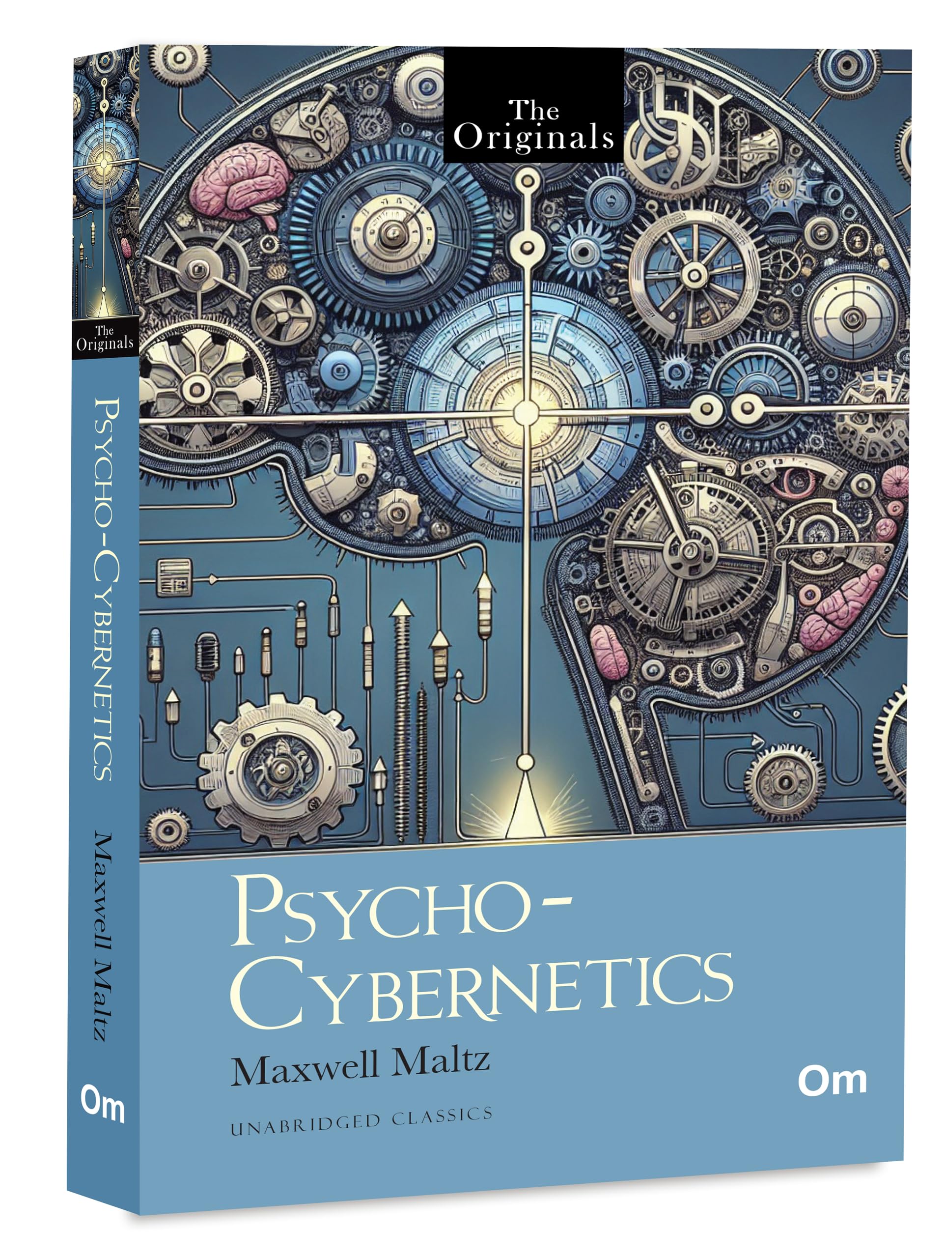 Psycho-Cybernetics: The Originals unabridged Classics by Maxwell