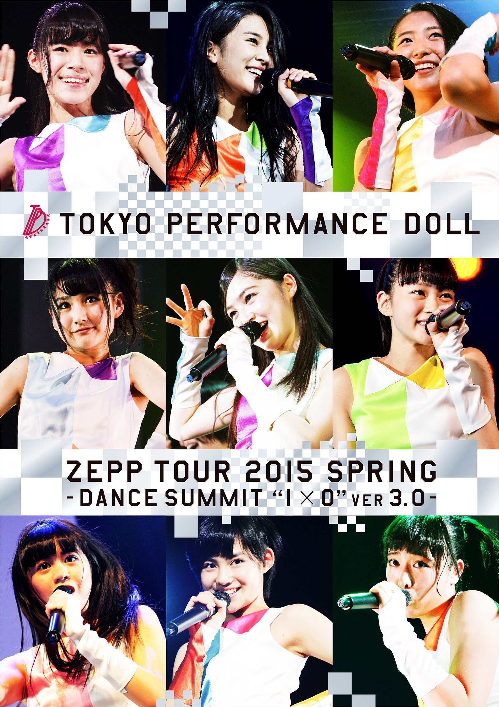 【新品】 東京パフォーマンスドール ZEPP TOUR 2015 SPRING Amazon.co.jp: ZEPP TOUR 2015春 ~DANCE SUMMIT“1×0“ver3.0~ [Blu-ray