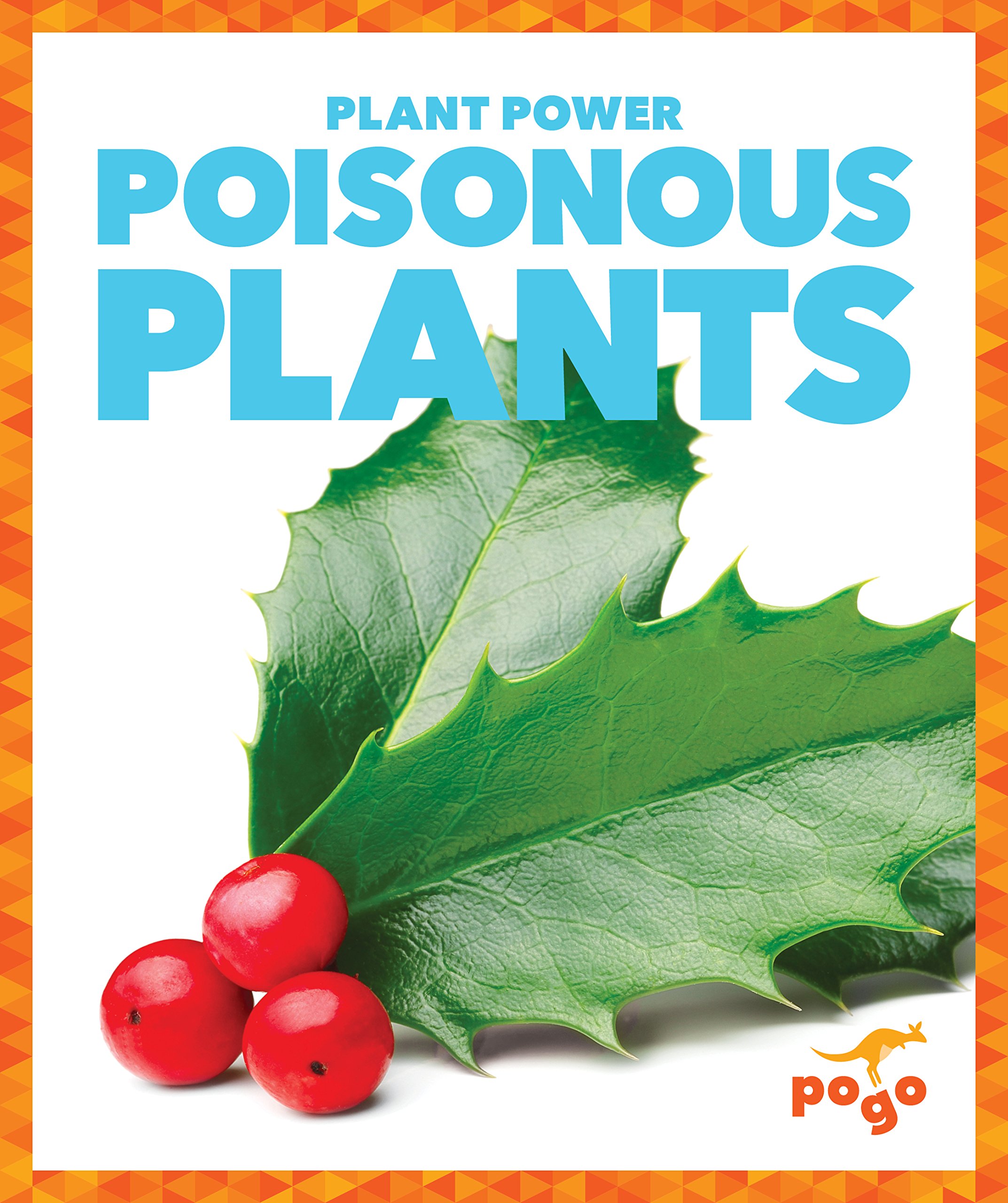 Poisonous Plants (Plant Power)