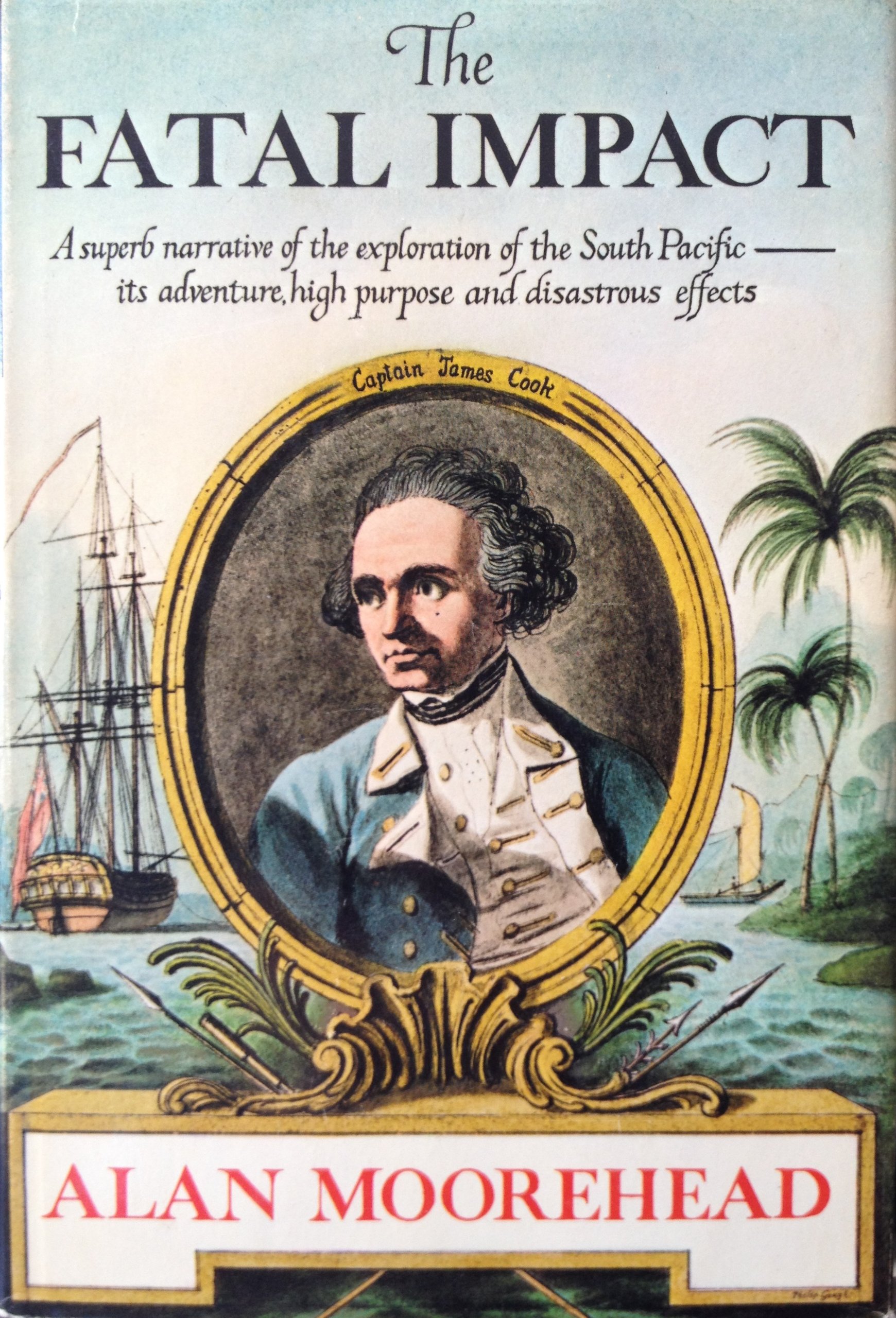 The Fatal Impact: Analyse critique de l'impact colonial européen en Polynésie