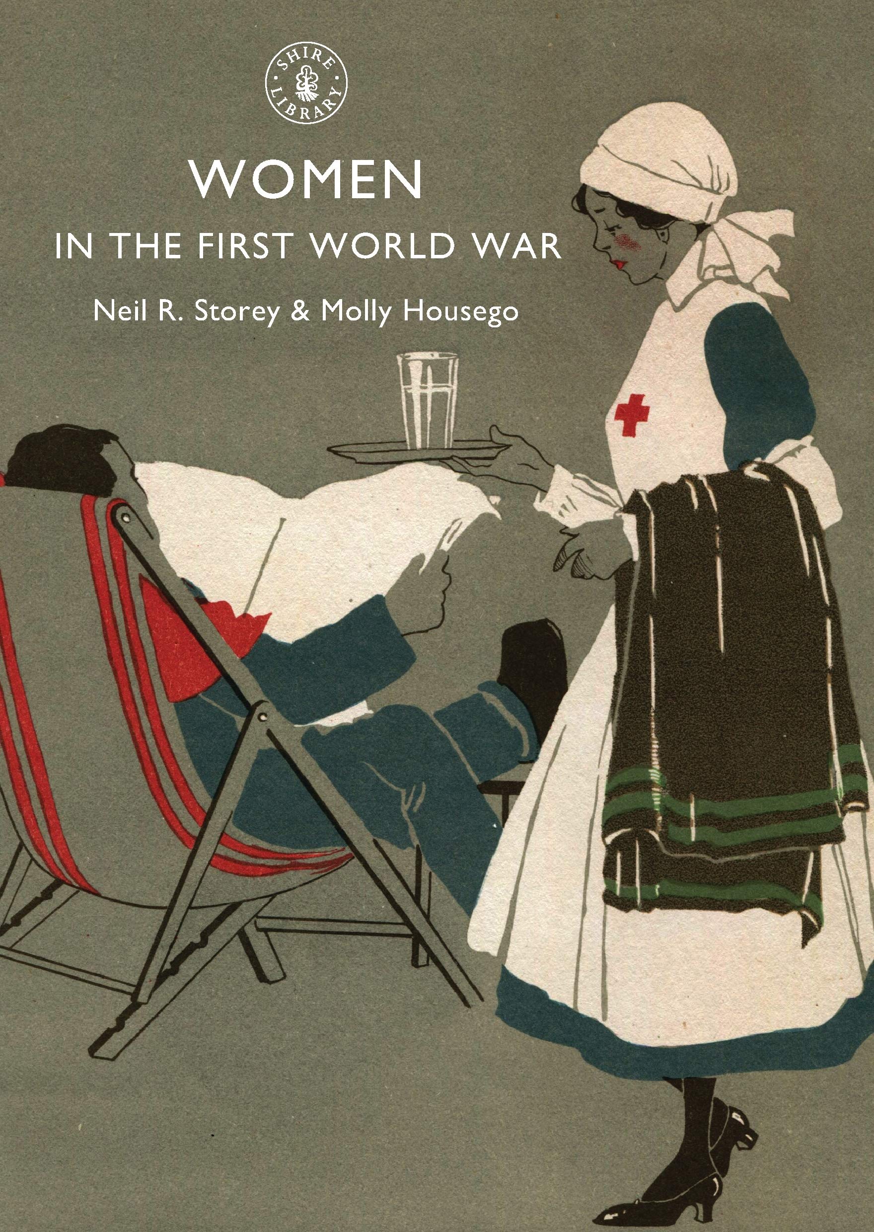 Women in the First World War (Shire Library),Neil R Storey & Mol