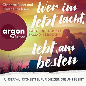Wer im Jetzt lacht, lebt am besten Hörbuch von Samad Berdjas episode artwork