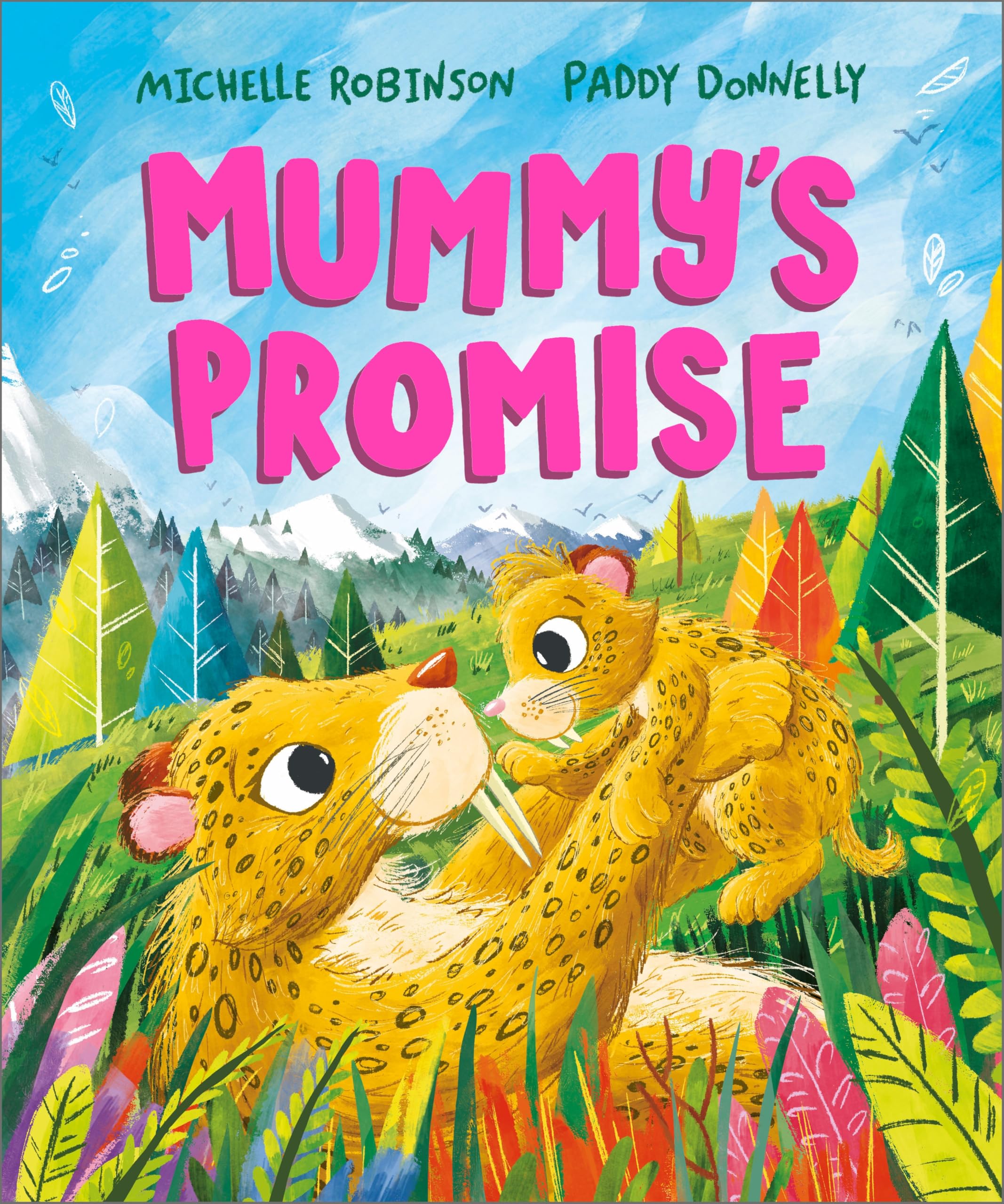 Mummy's Promise: A heartwarming picture book for mums and children | Ages 3-5 (A Prehistoric Families Book)