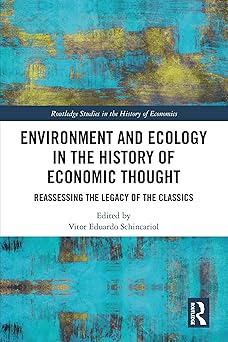 Environment and Ecology in the History of Economic Thought (Routledge Studies in the History of Economics)-Wow! eBook
