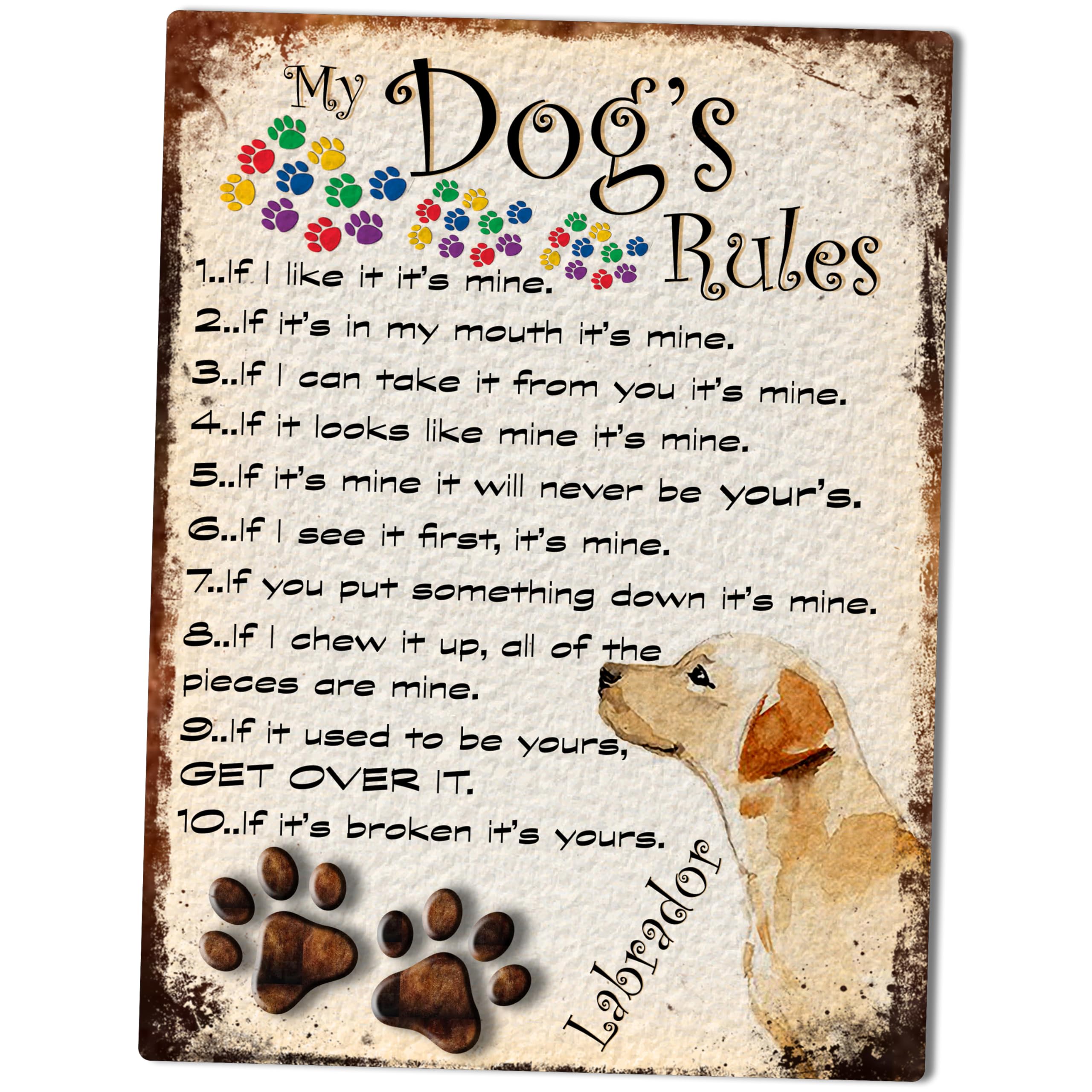 SHAWPRINT MY DOG'S RULES RETRO STYLE METAL TIN SIGN/PLAQUE DOG BREEDS 8" x 6" (LABRADOR THEME)