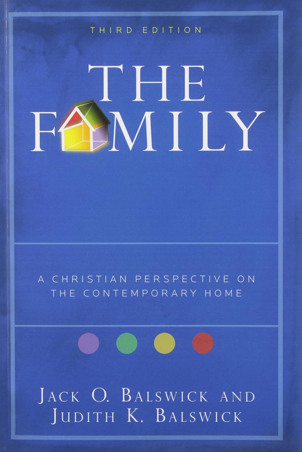 The Family: A Christian Perspective on the Contemporary Home