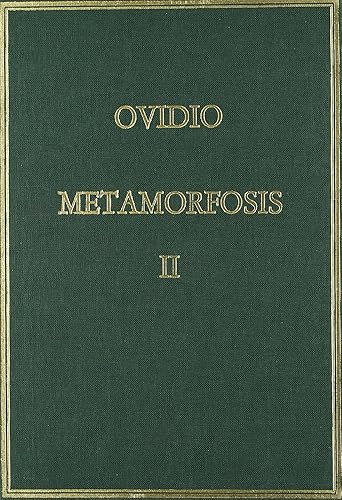 Metamorfosis. Vol. II. Libros VI-X: 3 (Alma Mater)