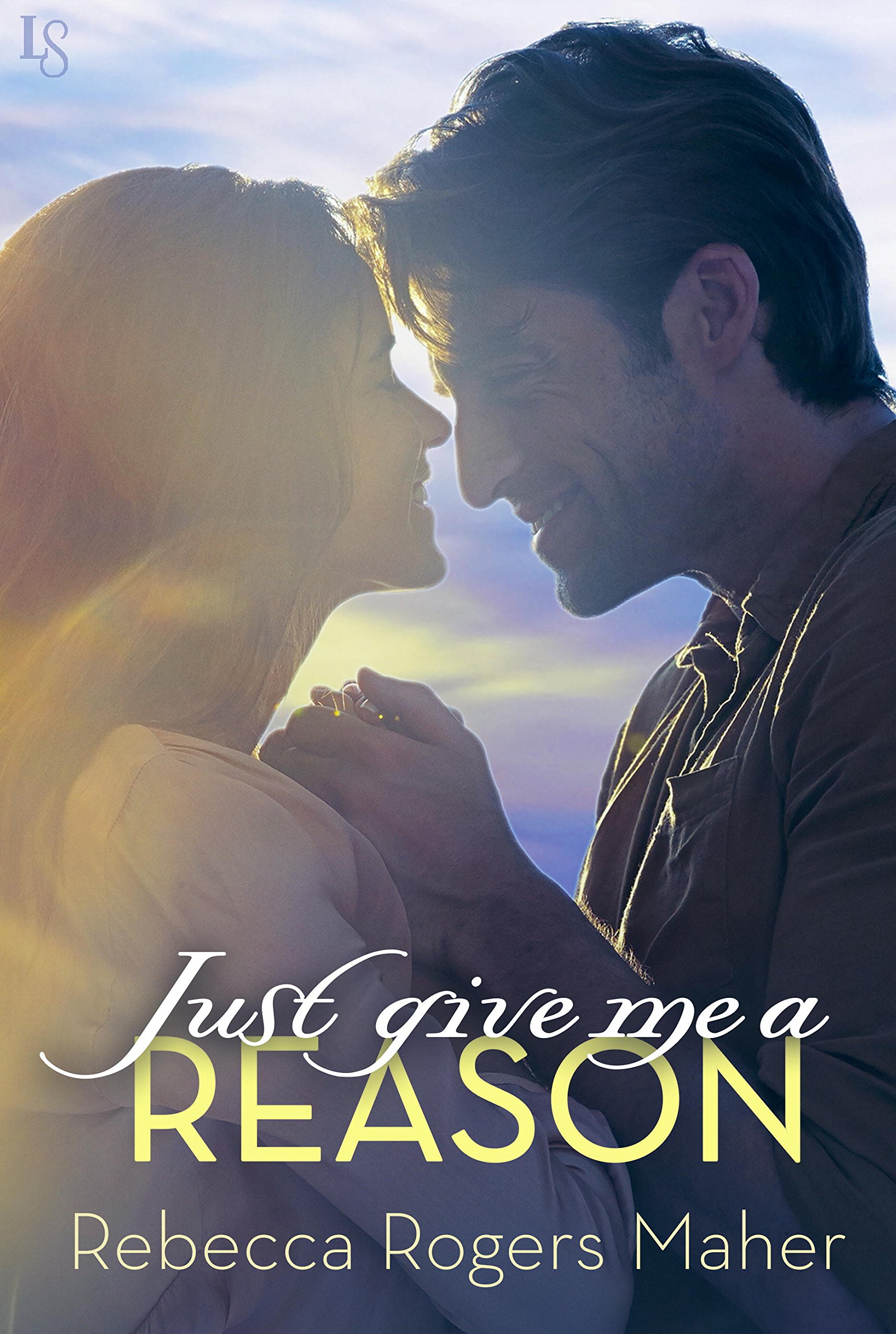 Just Give Me a Reason (Lopez Brothers Book 2)