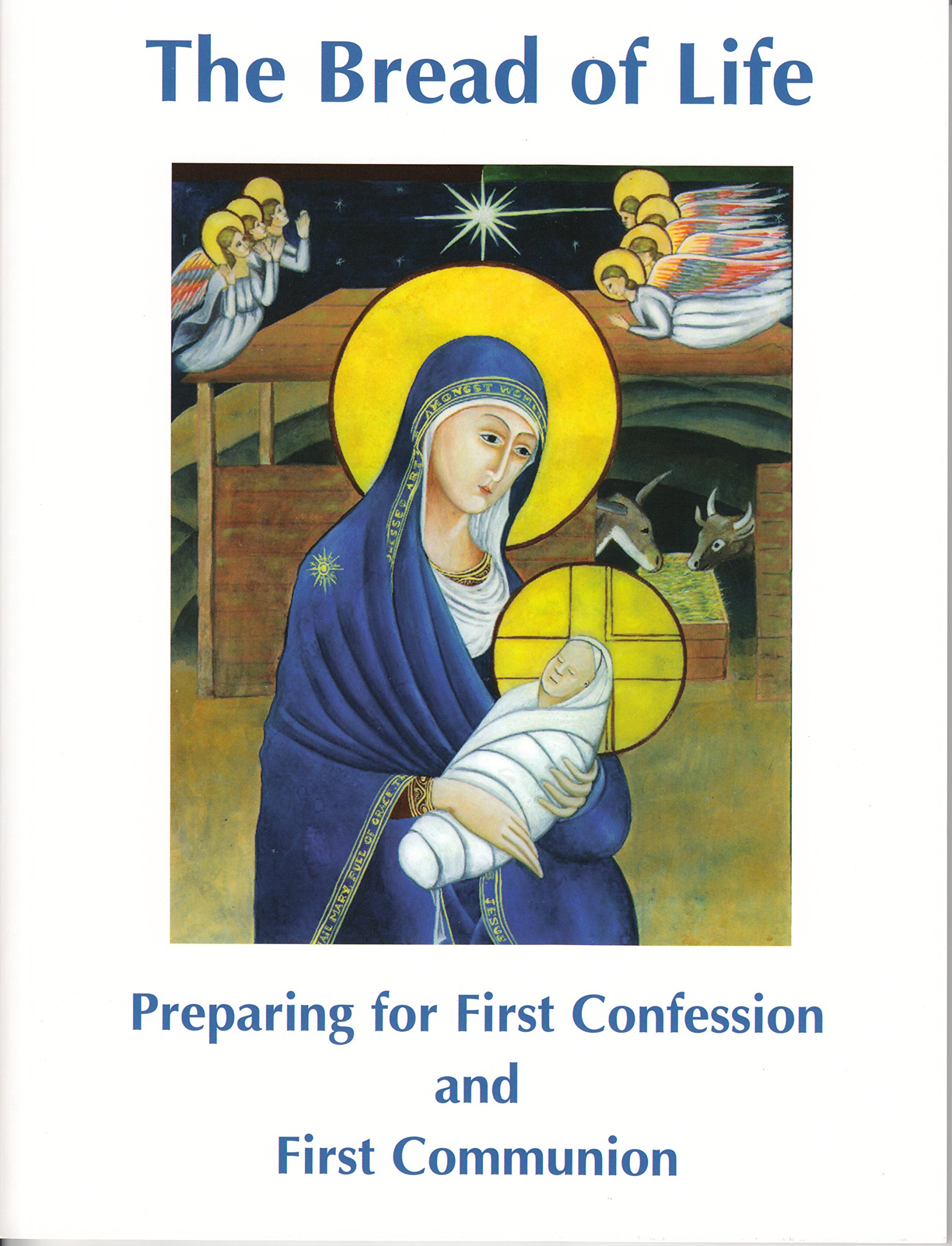 The Bread of Life: Preparing for First Confession and First Communion
