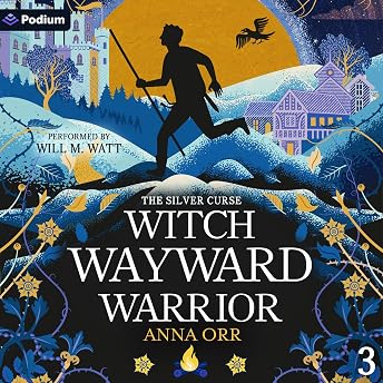 Witch Wayward Warrior: An Epic Fantasy Adventure Audiobook by Anna Orr episode artwork
