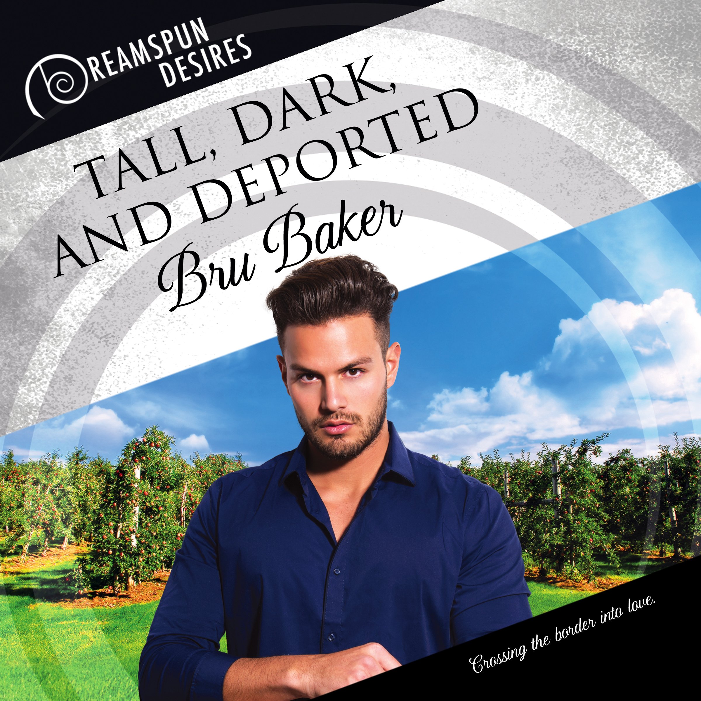 Tall, Dark, and Deported